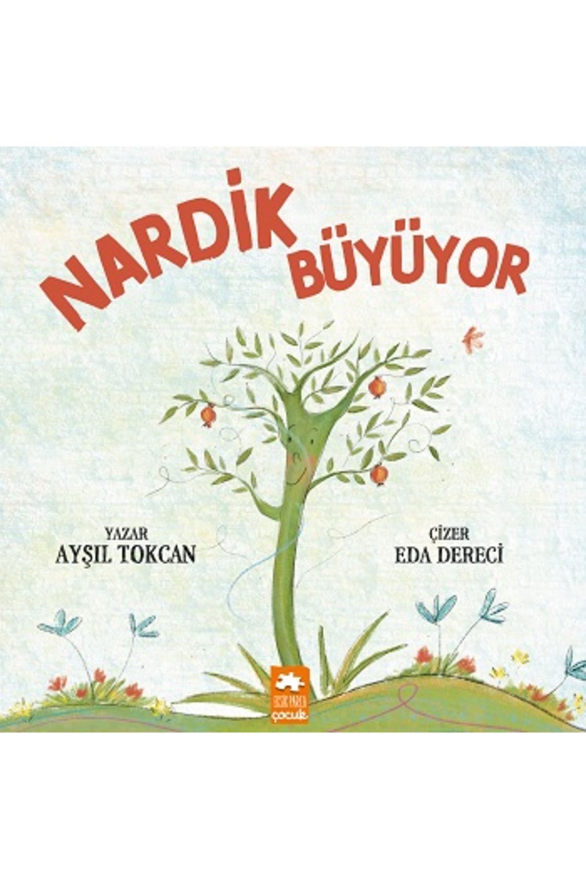 Eksik Parça Yayınları Nardik Büyüyor kitabı - Ayşıl Tokcan - Eksik Parça Yayınları