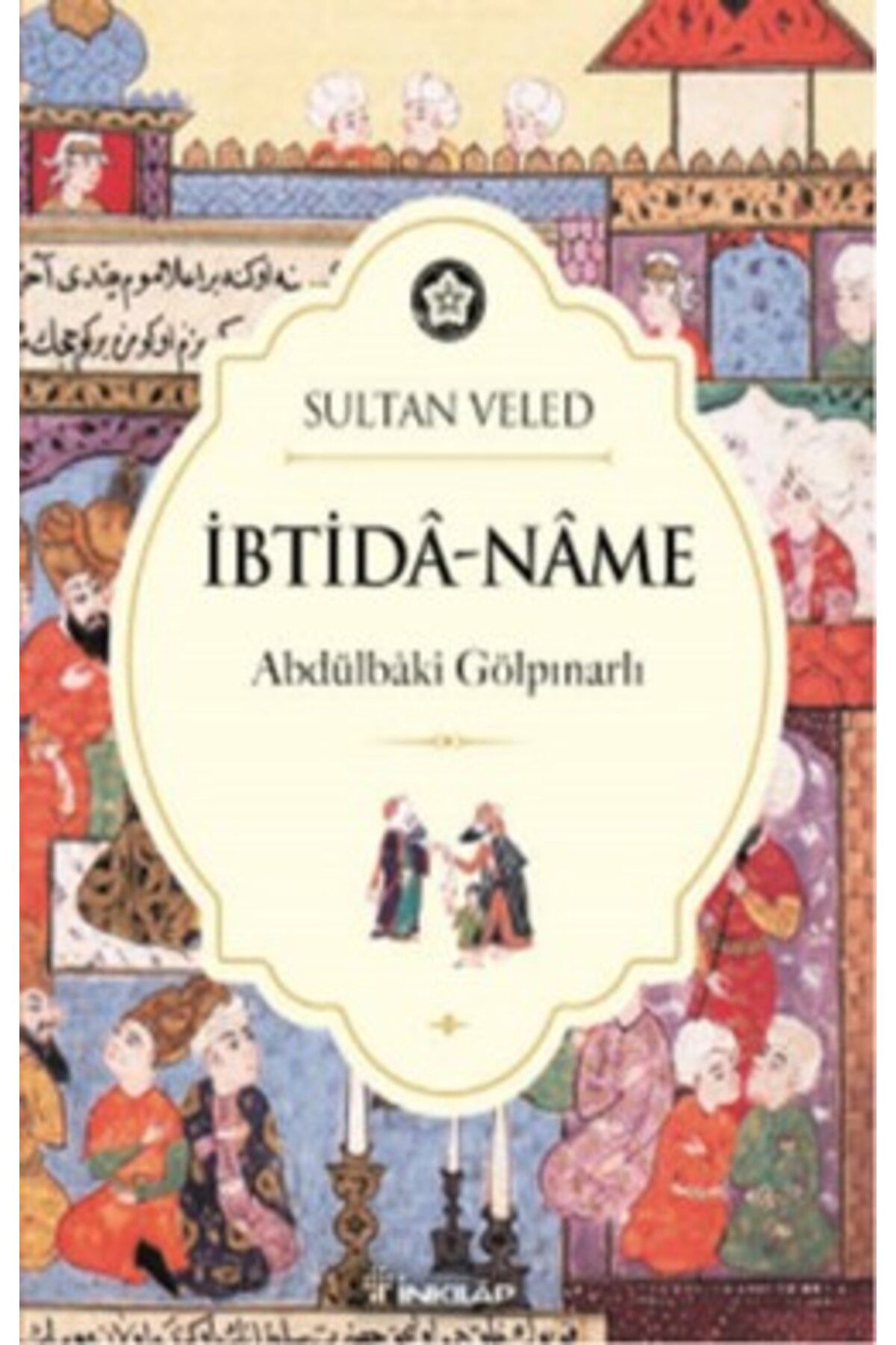 İnkılap Kitabevi İbtida-Name kitabı - Sultan Veled - İnkılap Kitabevi