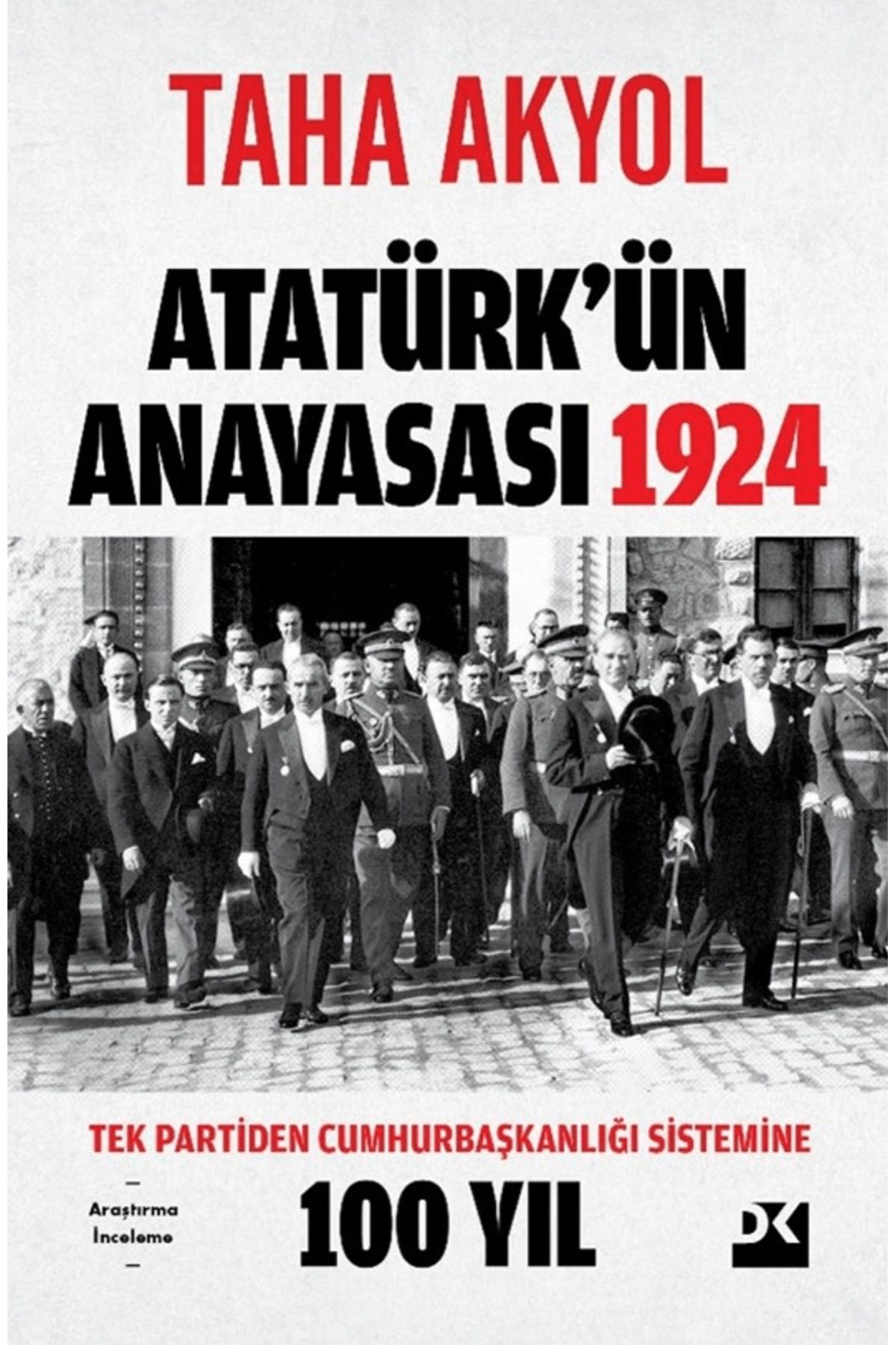 Doğan Kitap Atatürk'ün Anayasası 1924 / Taha Akyol / Doğan Kitap / 9786256666276