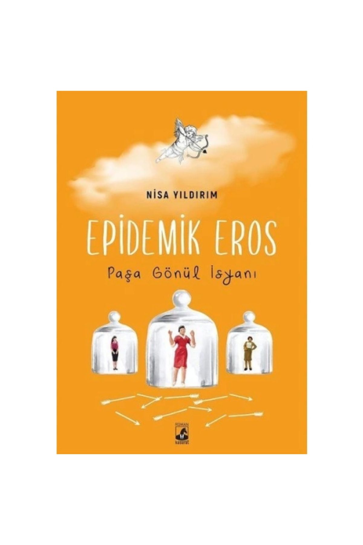 Küsurat Yayınları Epidemik Eros - Paşa Gönül İsyanı