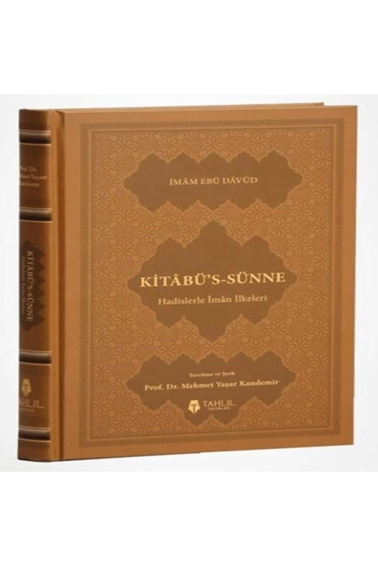 Tahlil Yayınları Kitâbü's-sünne - Hadislerle Iman Ilkeleri (Ciltli Kapak)