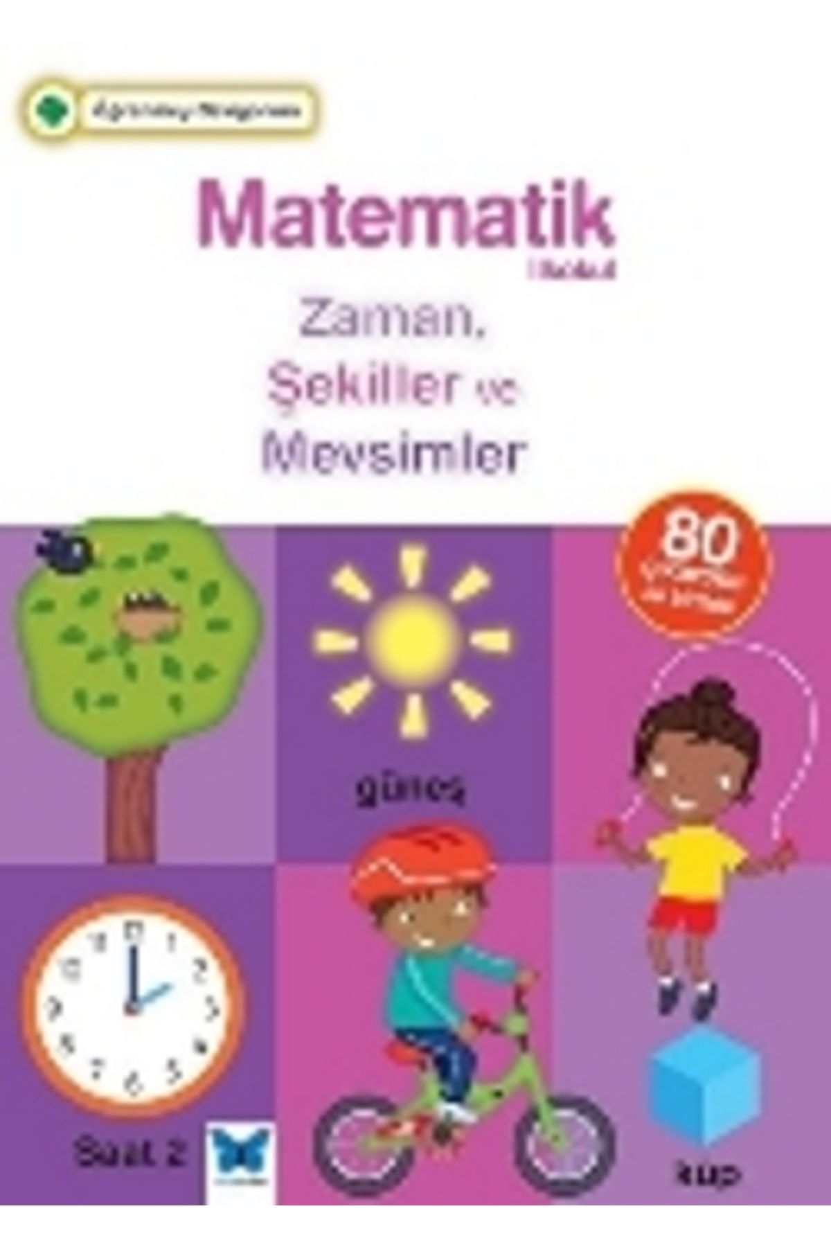 Mavi Kelebek Yayınları Matematik İlkokul Zaman, Şekiller ve Mevsimler kitabı - Kolektif - Mavi Kelebek Yayınları
