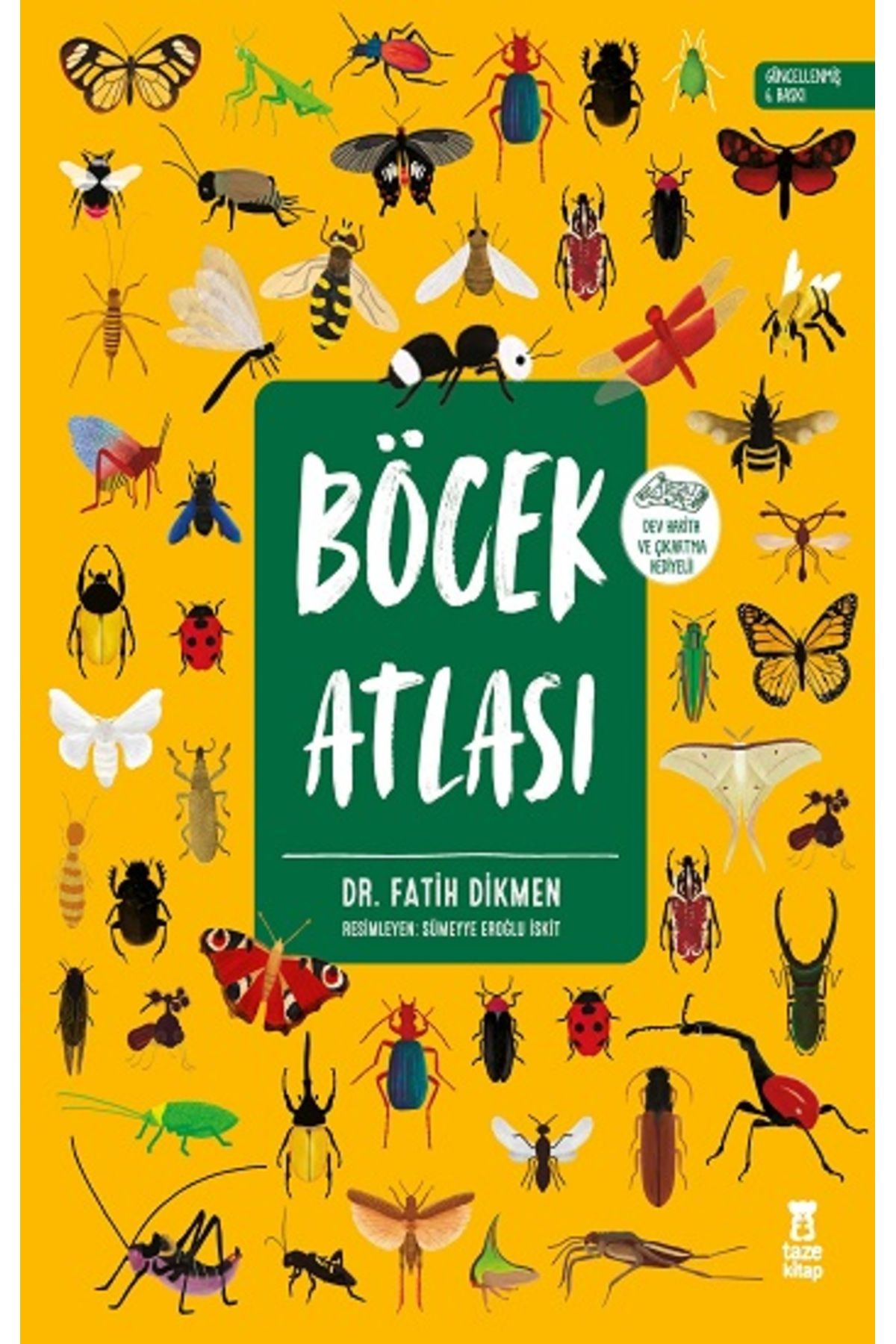 Taze Kitap Böcek Atlası (Ciltli-Harita ve Çıkartma Hediyeli) kitabı - Fatih Dikmen - Taze Kitap