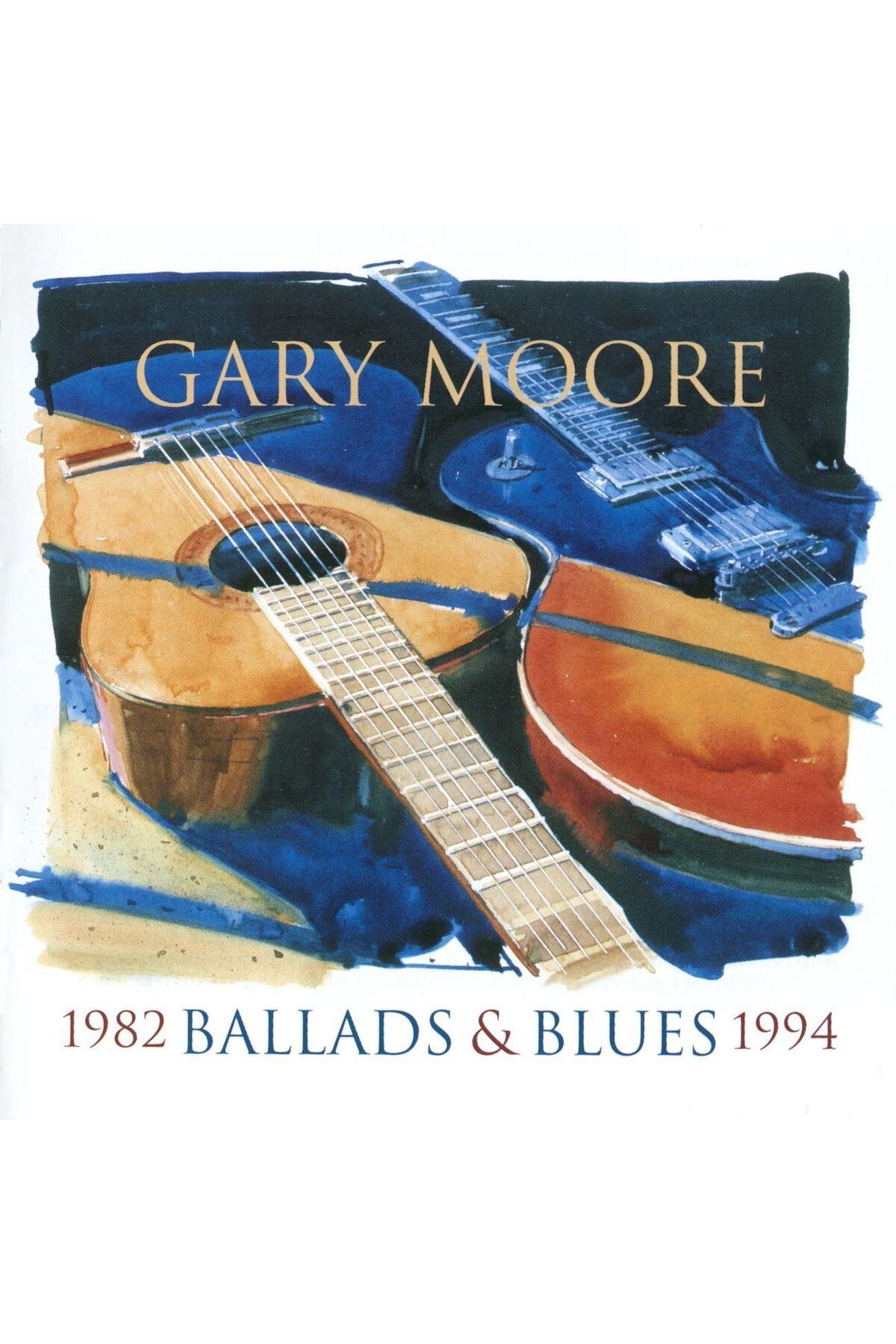 Pal CD - Gary Moore / Ballads & Blues 1982-1994 (Plak değildir)