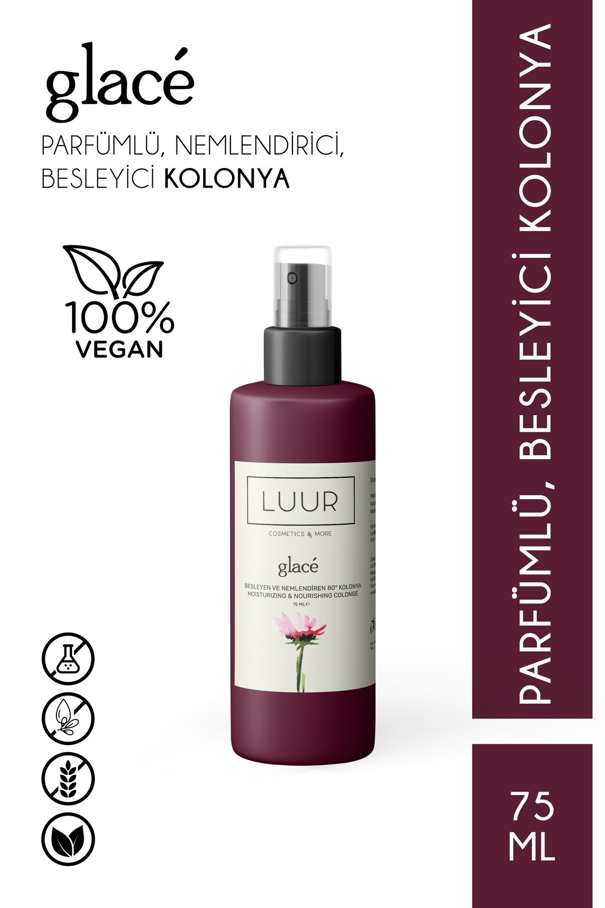 LUUR COSMETICS & MORE Glacé 80° Kolonya Nemlendirici Arındırıcı Besleyici Vitaminli Yoğun Bakım 75 ml