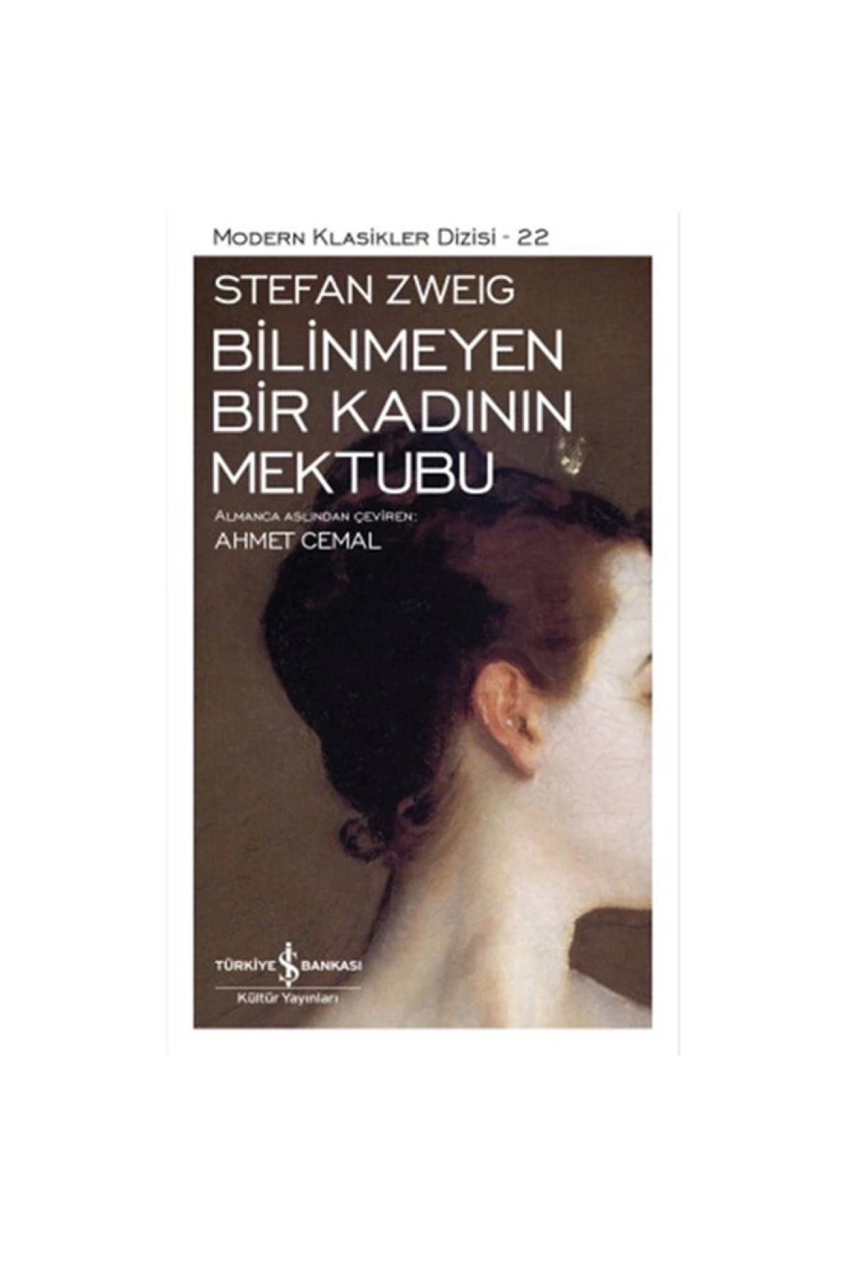 İş Bankası Kültür Yayınları Bilinmeyen Bir Kadının Mektubu (KARTON KAPAK) - Stefan Zweig