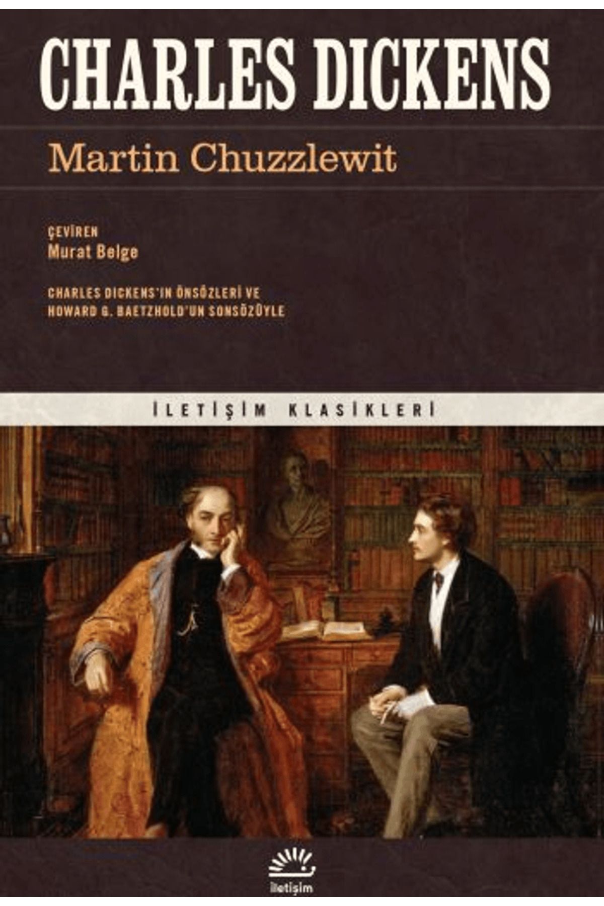 İletişim Yayınları Martin Chuzzlewit / Charles Dickens / İletişim Yayınevi / 9789750536397