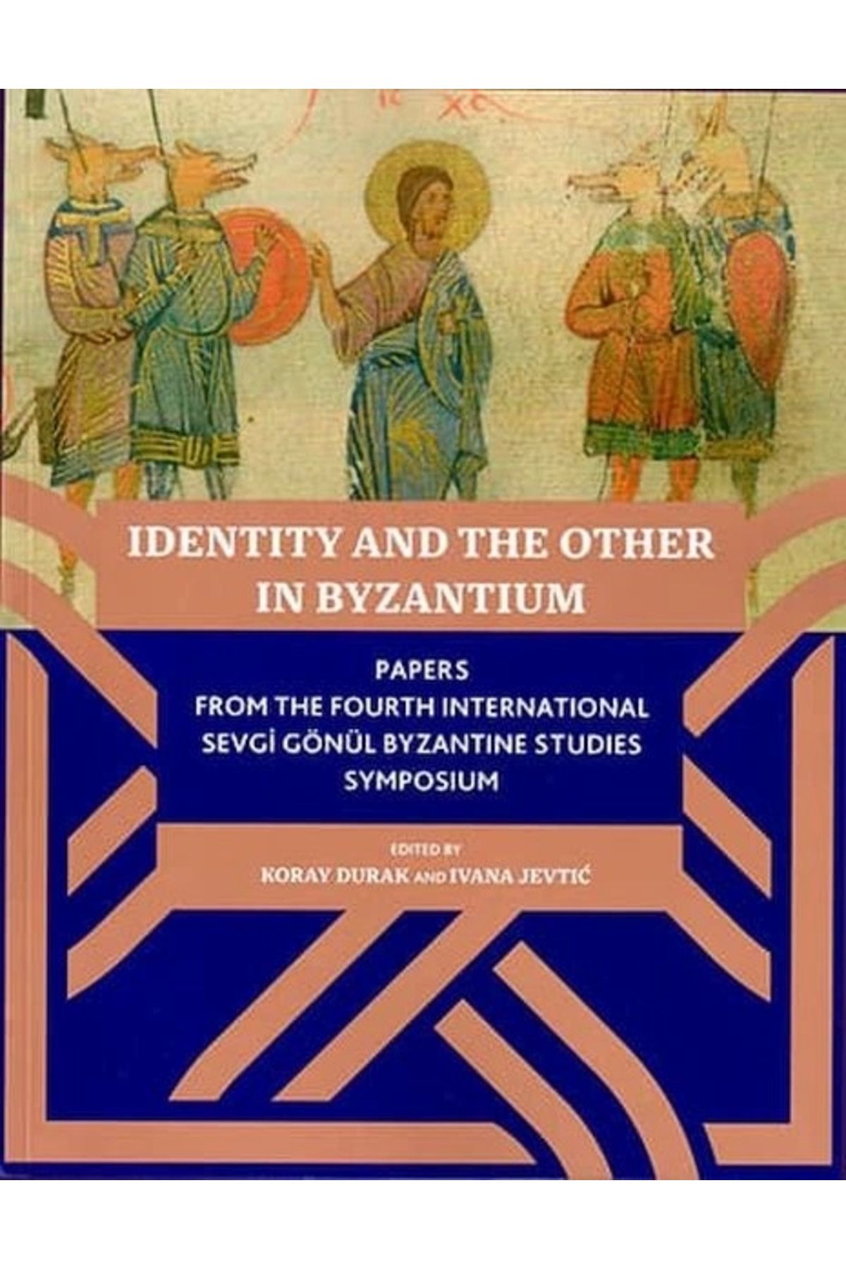 İnsan Kitap Identıty And The Other In Byzantıum