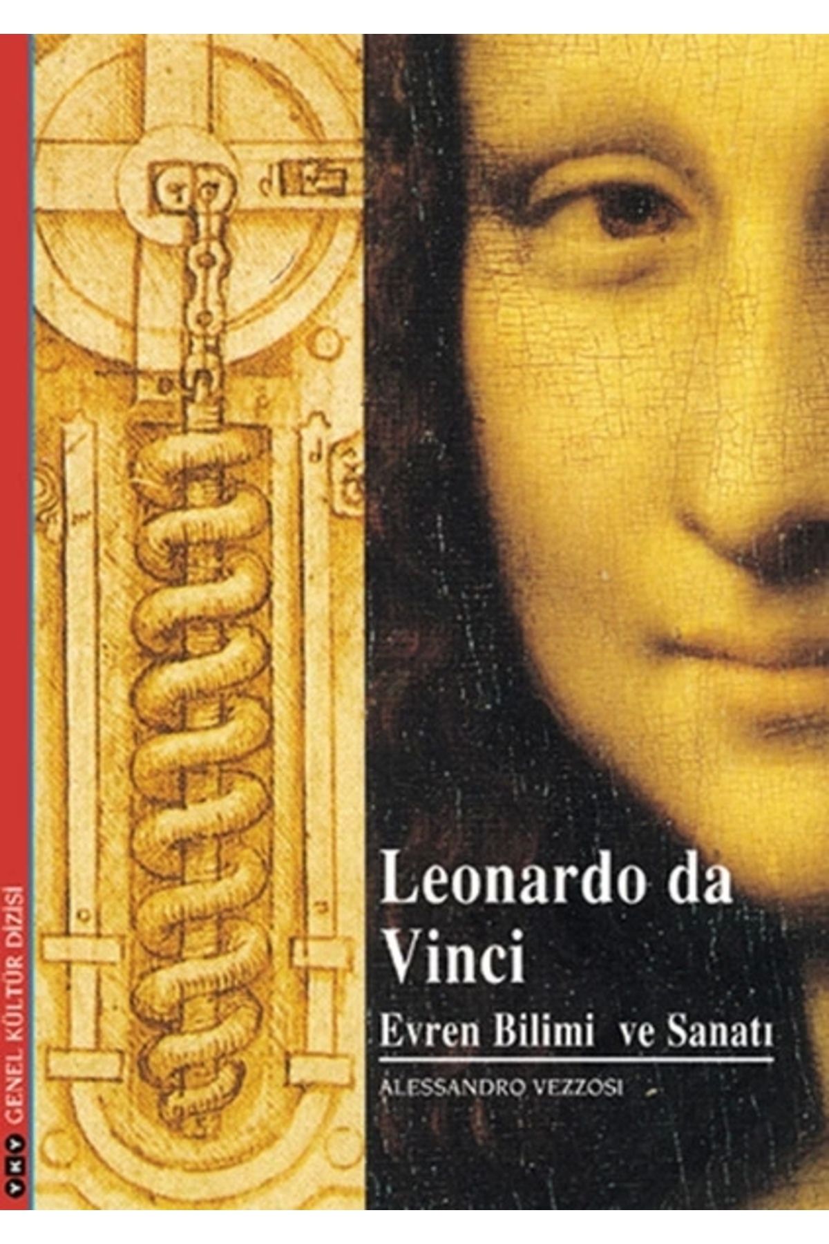 Yapı Kredi Yayınları Genel Kültür Dizisi /Leonardo Da Vinci Alessandro Vezzosi
