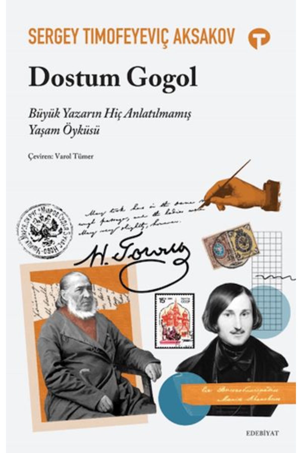 Turkuvaz Kitap Dostum Gogol - Büyük Yazarın Hiç Anlatılmamış Yaşam Öyküsü