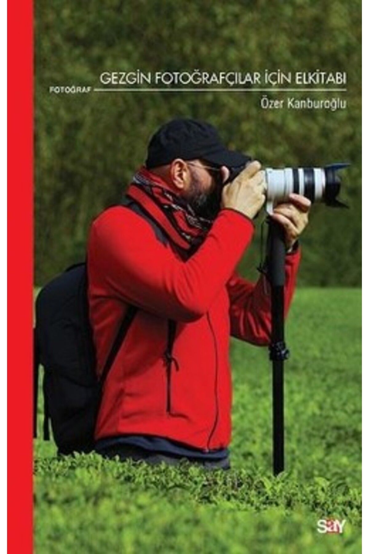 Say Yayınları Gezgin Fotoğraçılar İçin Elkitabı kitabı - Ozan Kanburoğlu - Say Yayınları