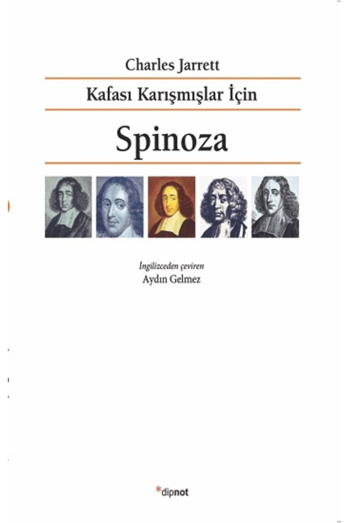 Dipnot Yayınları Kafası Karışmışlar İçin Spinoza kitabı - Charles Jarrett - Dipnot Yayınları