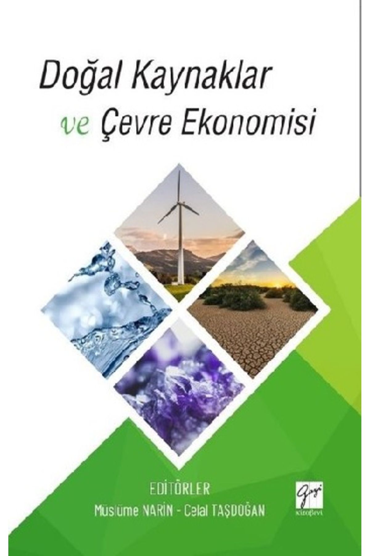 Gazi Kitabevi Doğal Kaynaklar ve Çevre Ekonomisi kitabı - Müslüme Narin & Celal Taşdoğan - Gazi Kitabevi