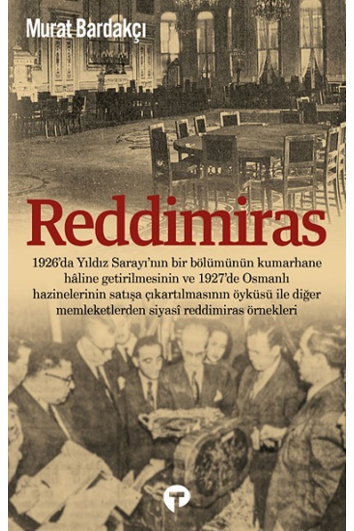 Turkuvaz Kitap Reddimiras kitabı - Murat Bardakçı - Turkuvaz Kitap