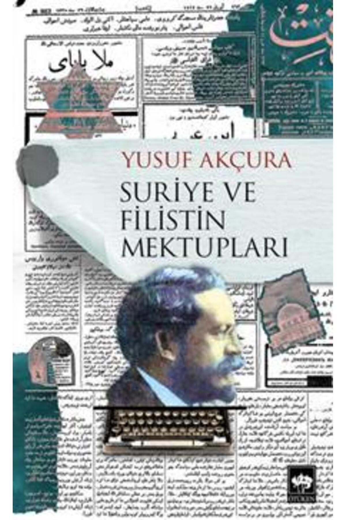 Ötüken Neşriyat Suriye ve Filistin Mektupları kitabı - Yusuf Akçura - Ötüken Neşriyat