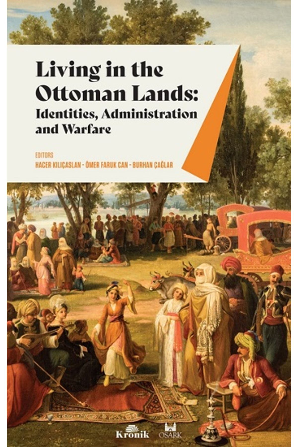 Kronik Kitap Living In The Ottoman Lands kitabı - Kronik Kitap Kolektif - Kronik Kitap