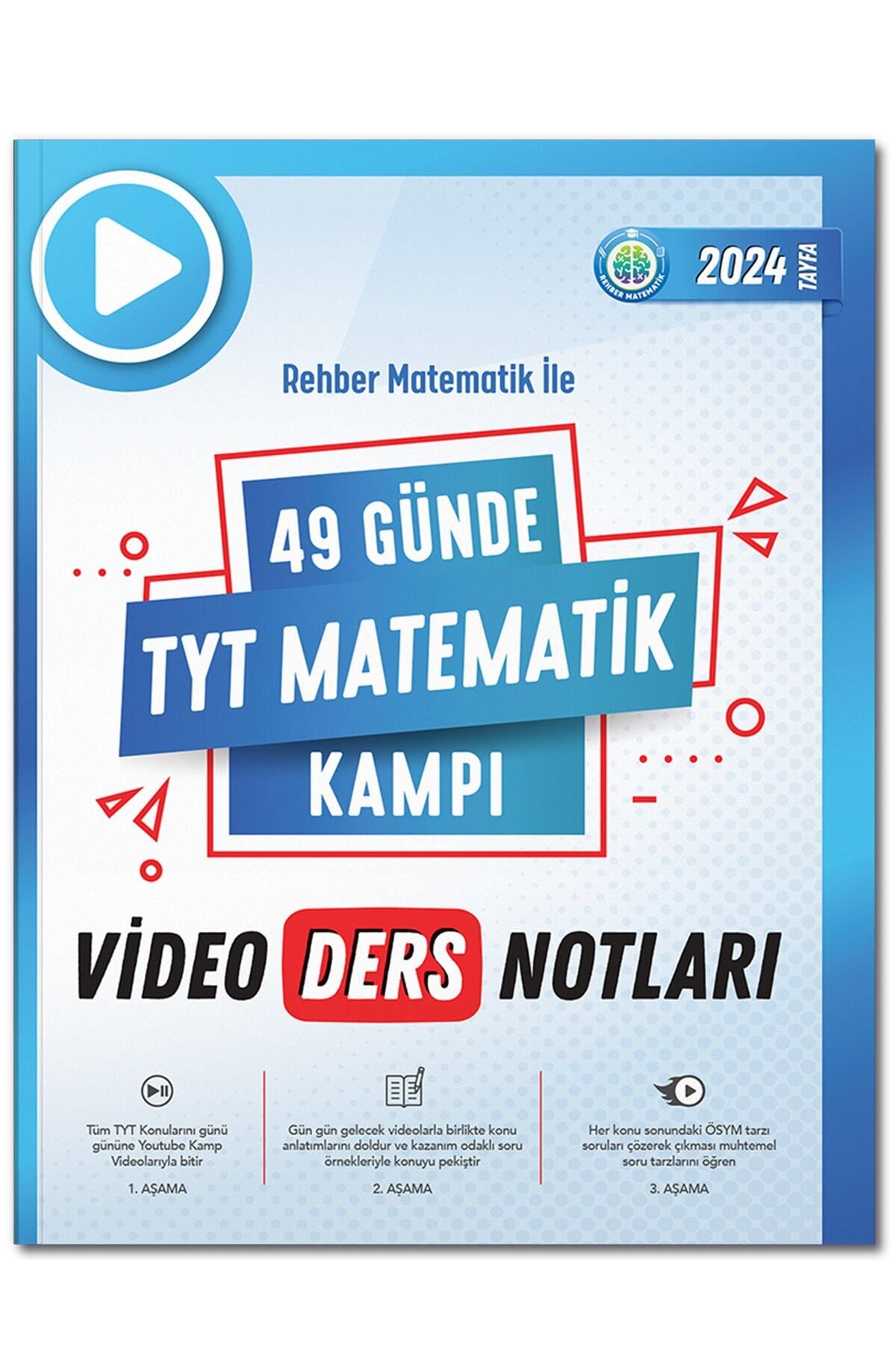 REHBER MATEMATİK YAYINLARI 49 Günde Tyt Matematik Kampı Video Ders Notları