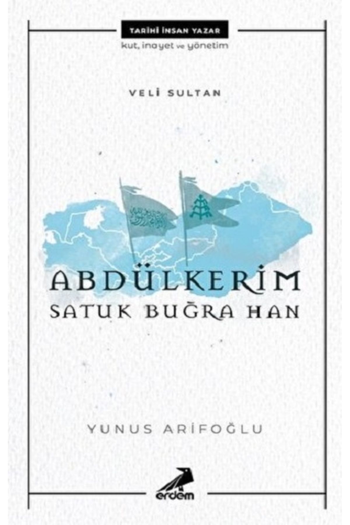 Erdem Yayınları Abdülkerim Satuk Buğra Han - Veli Sultan