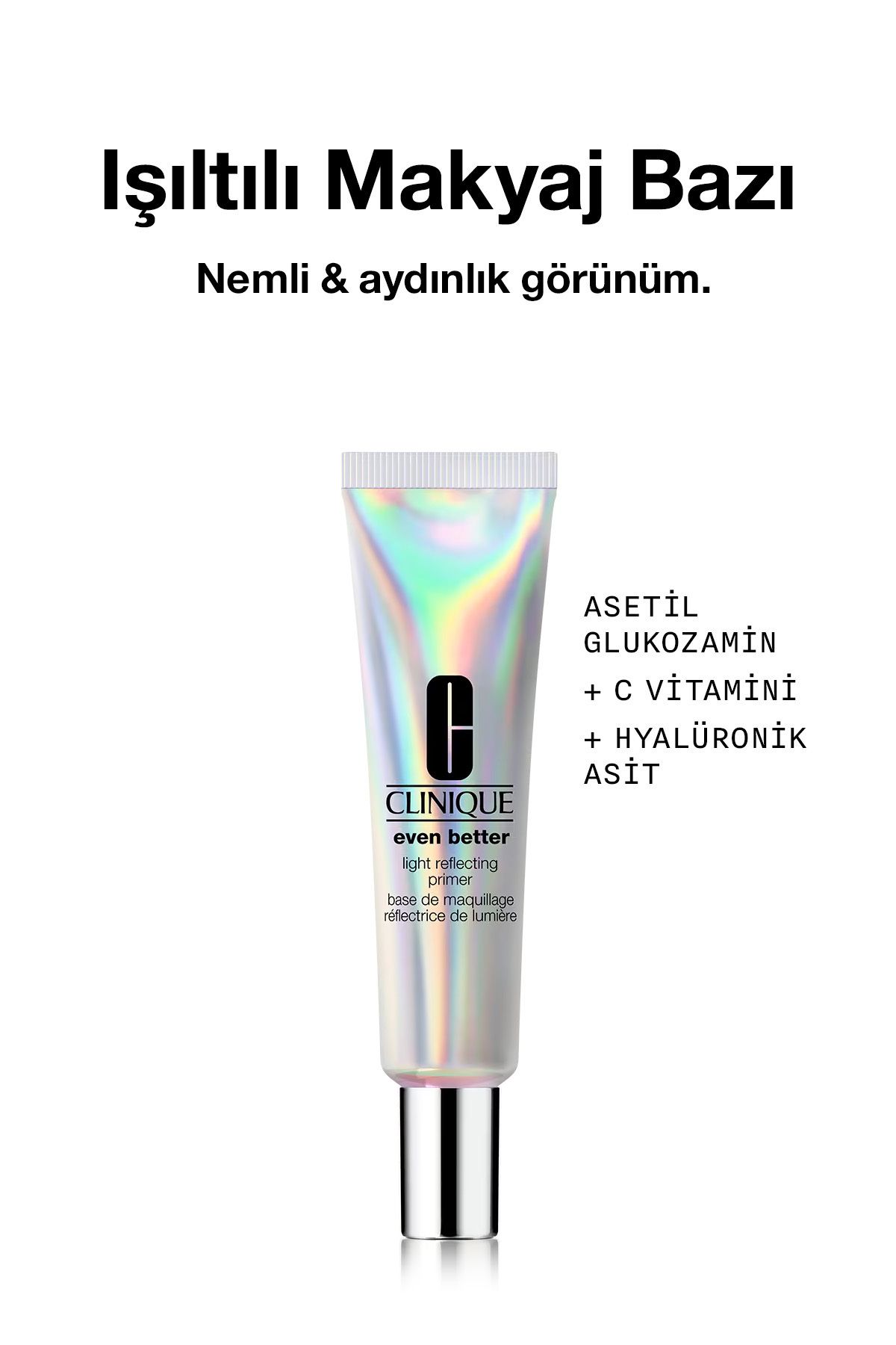 Clinique EVEN BETTER SKİN BRİGHTENİNG RADİANT MAKEUP BASE 30ML DEMBA2901