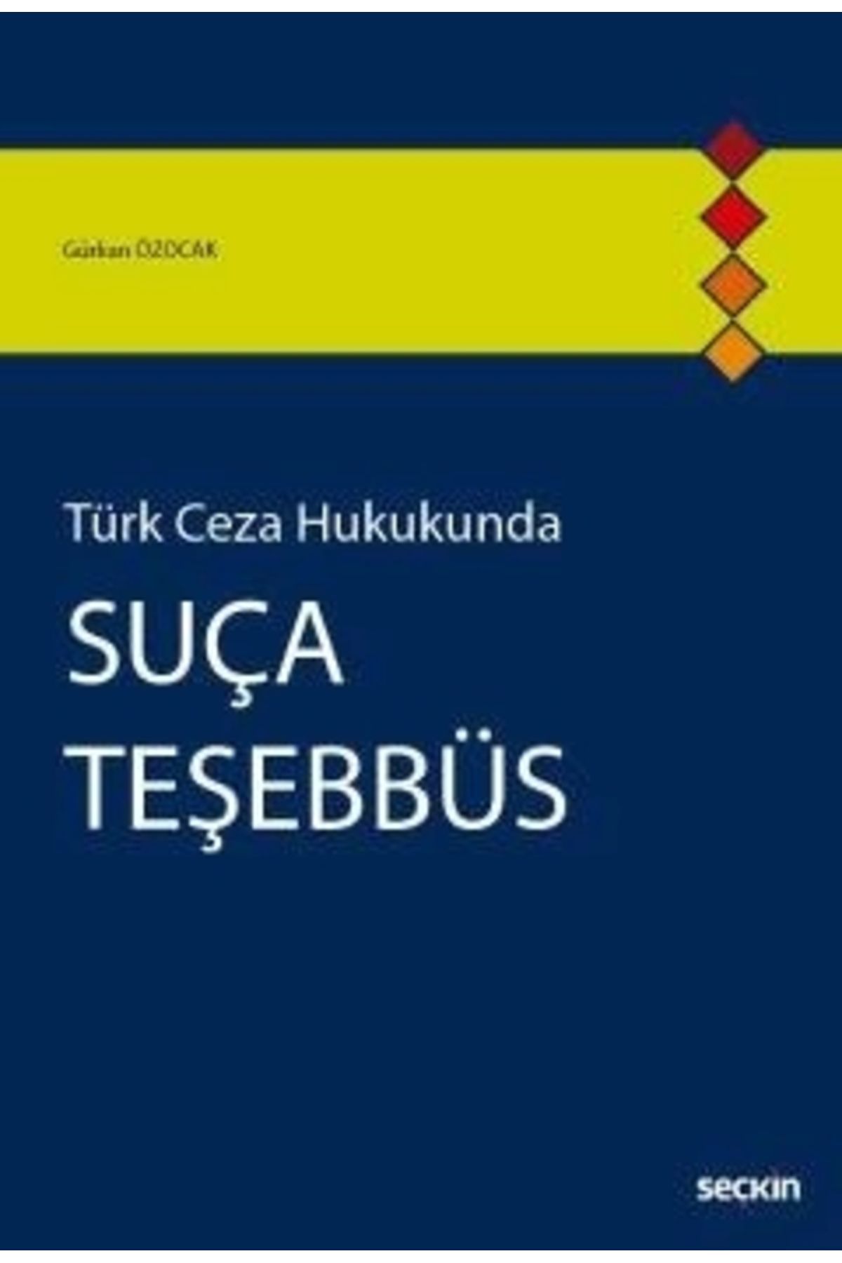 Seçkin Yayıncılık Türk Ceza Hukukundasuça Teşebbüs