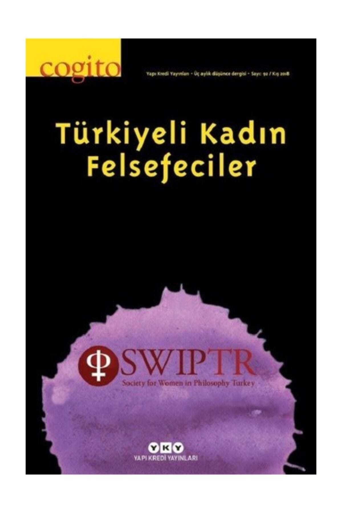 Yapı Kredi Yayınları Cogito 92-türkiyeli Kadın Felsefeciler - Kolektif