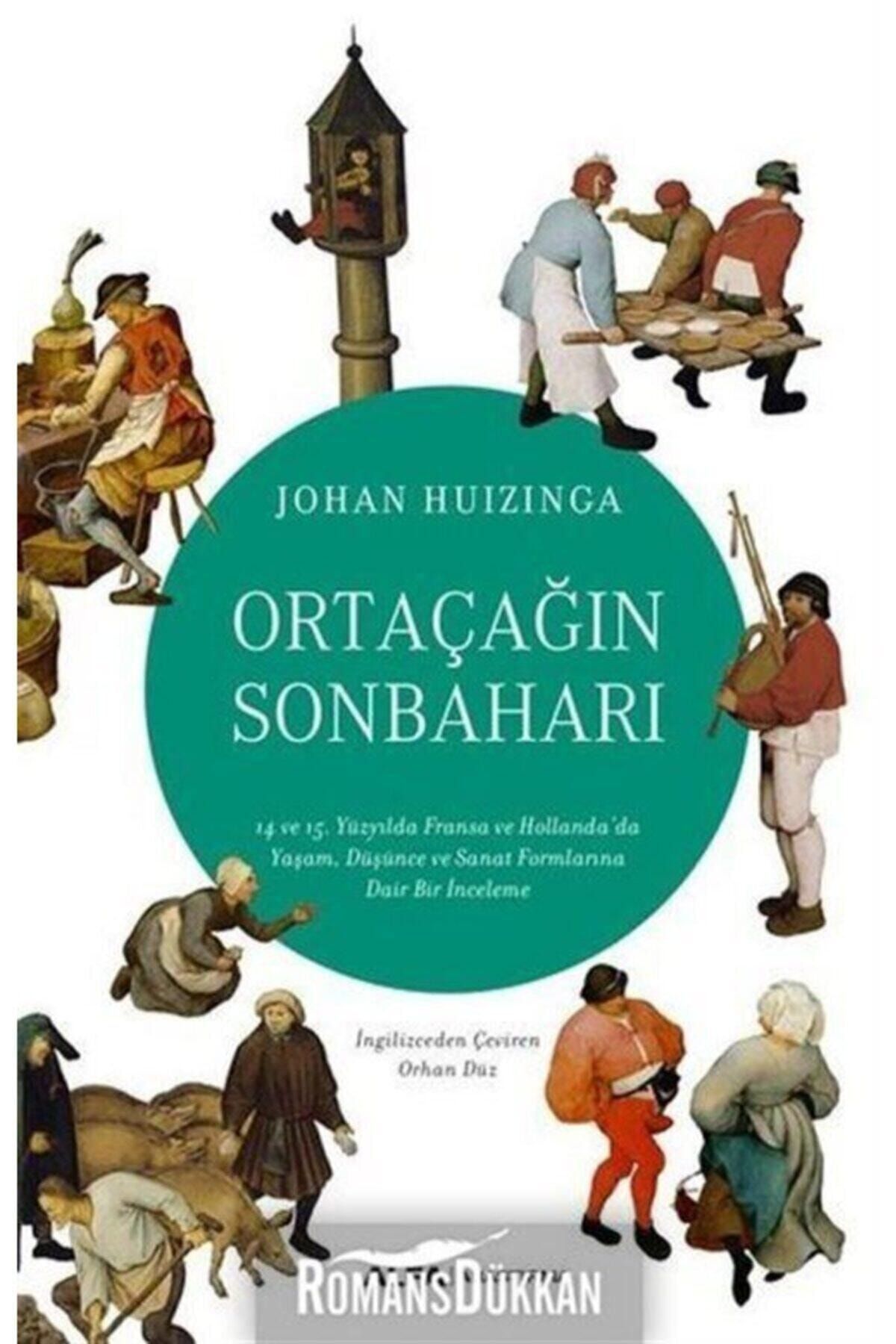 Alfa Yayınları Ortaçağın Sonbaharı - Johan Huızınga -