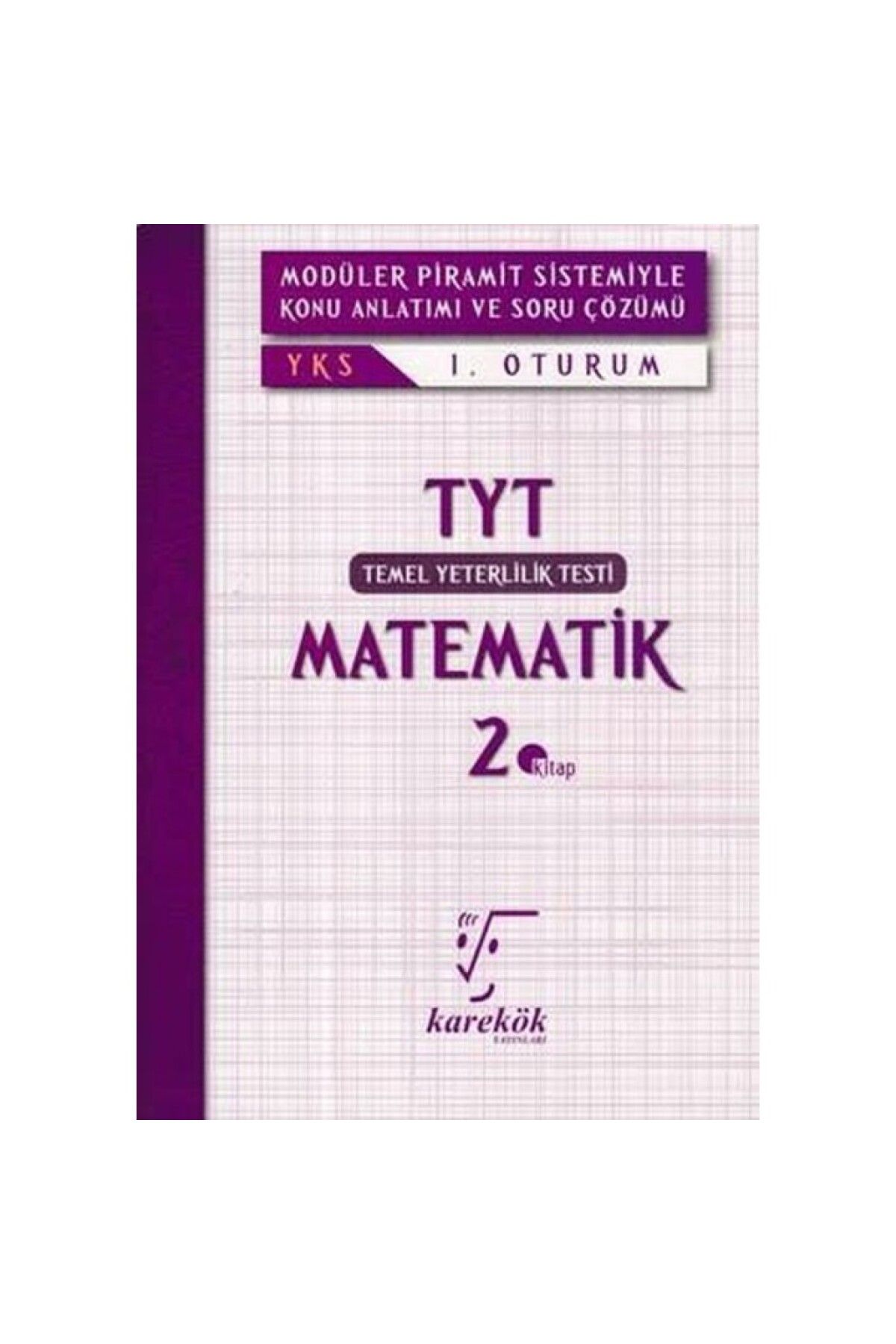 Karekök Yayınları Karekök Yks Tyt Matematik 1.oturum 2.kitap