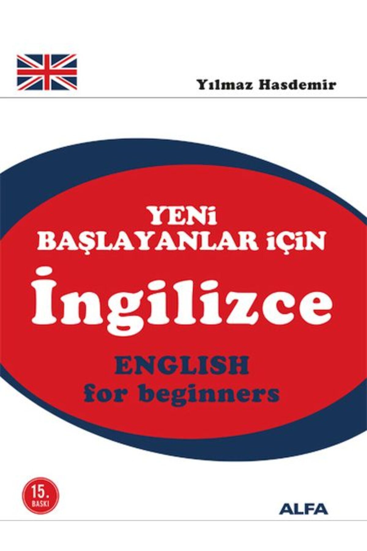 Alfa Yayınları Yeni Başlayanlar İçin İngilizce - English For Beginners