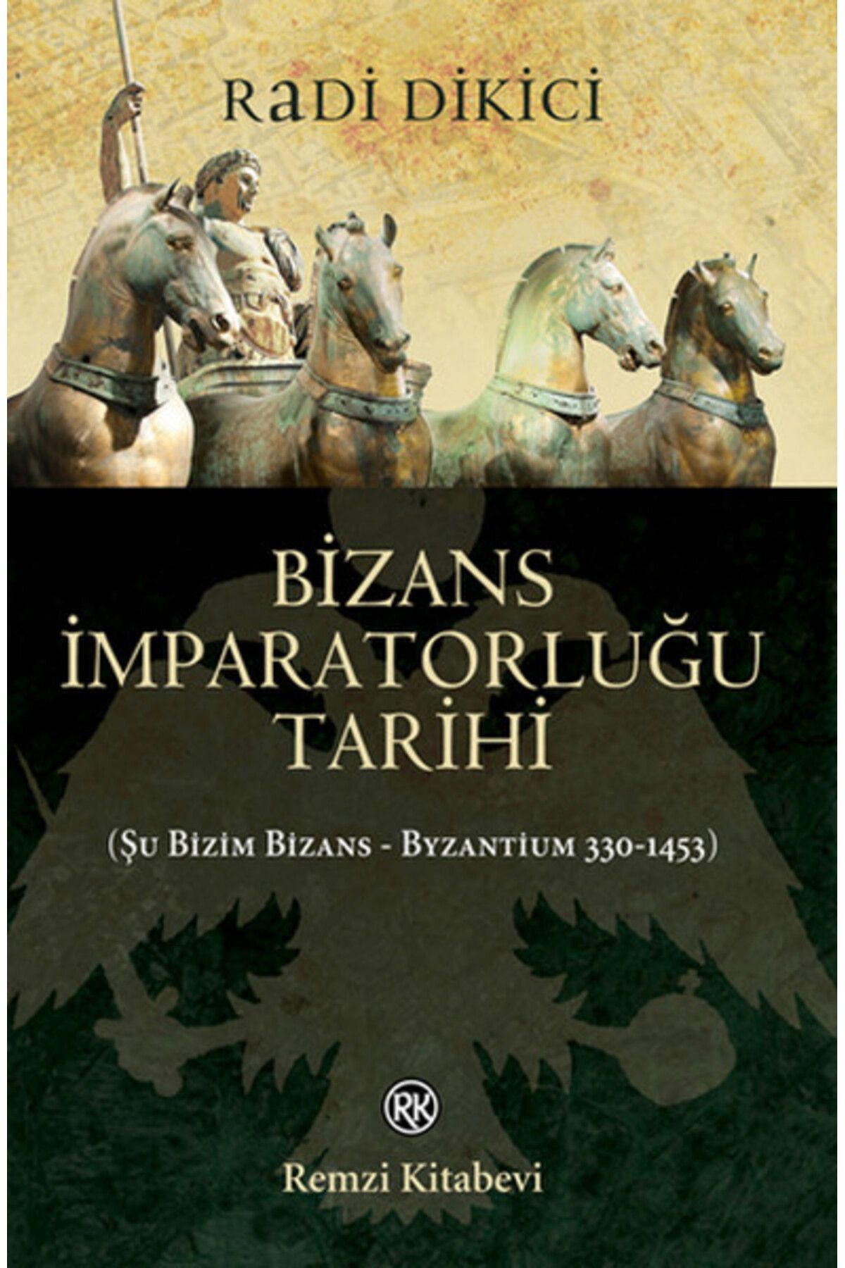 Remzi Kitabevi Bizans İmparatorluğu Tarihi