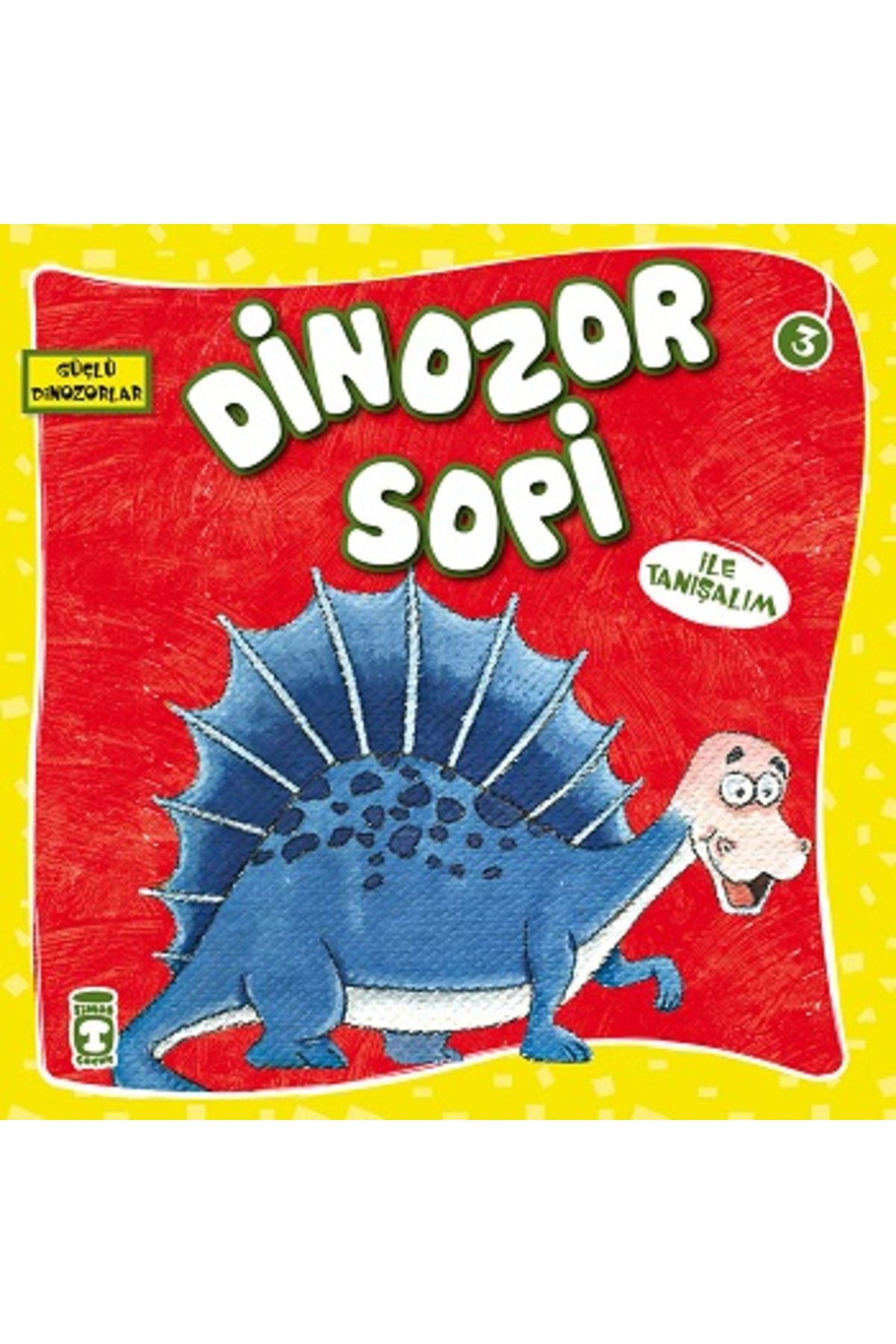 Timaş Çocuk Dinozor Sopi İle Tanışalım - Güçlü Dinozorlar
