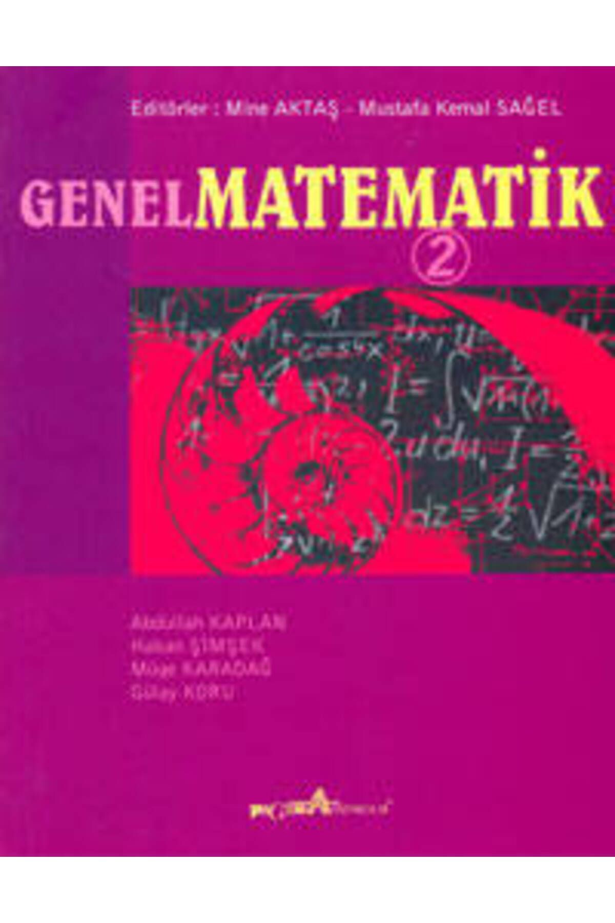 Pegem Akademi Yayıncılık Genel Matematik 2 - Mine Aktaş,Mustafa Kemal Sağel