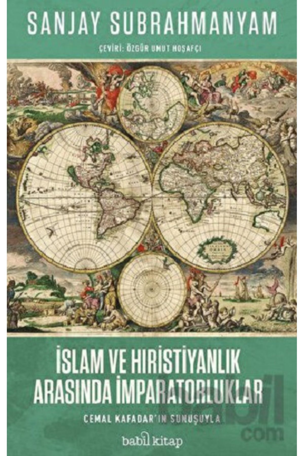 Babil Kitap İslam ve Hristiyanlık Arasında İmparatorluklar