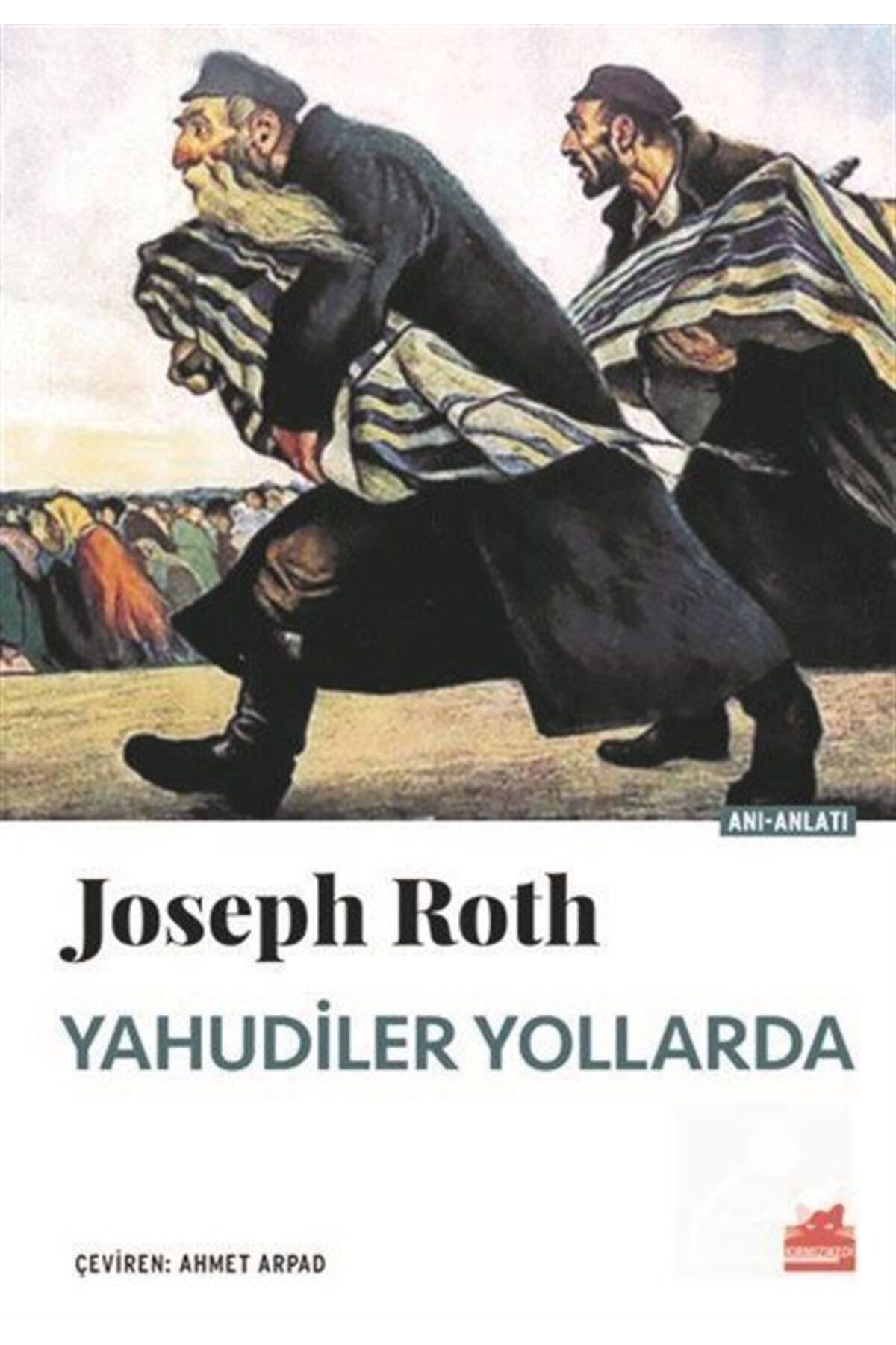 Kırmızı Kedi Yayınları Yahudiler Yollarda & Galiçya'dan Viyana'ya, Paris'e, New York'a