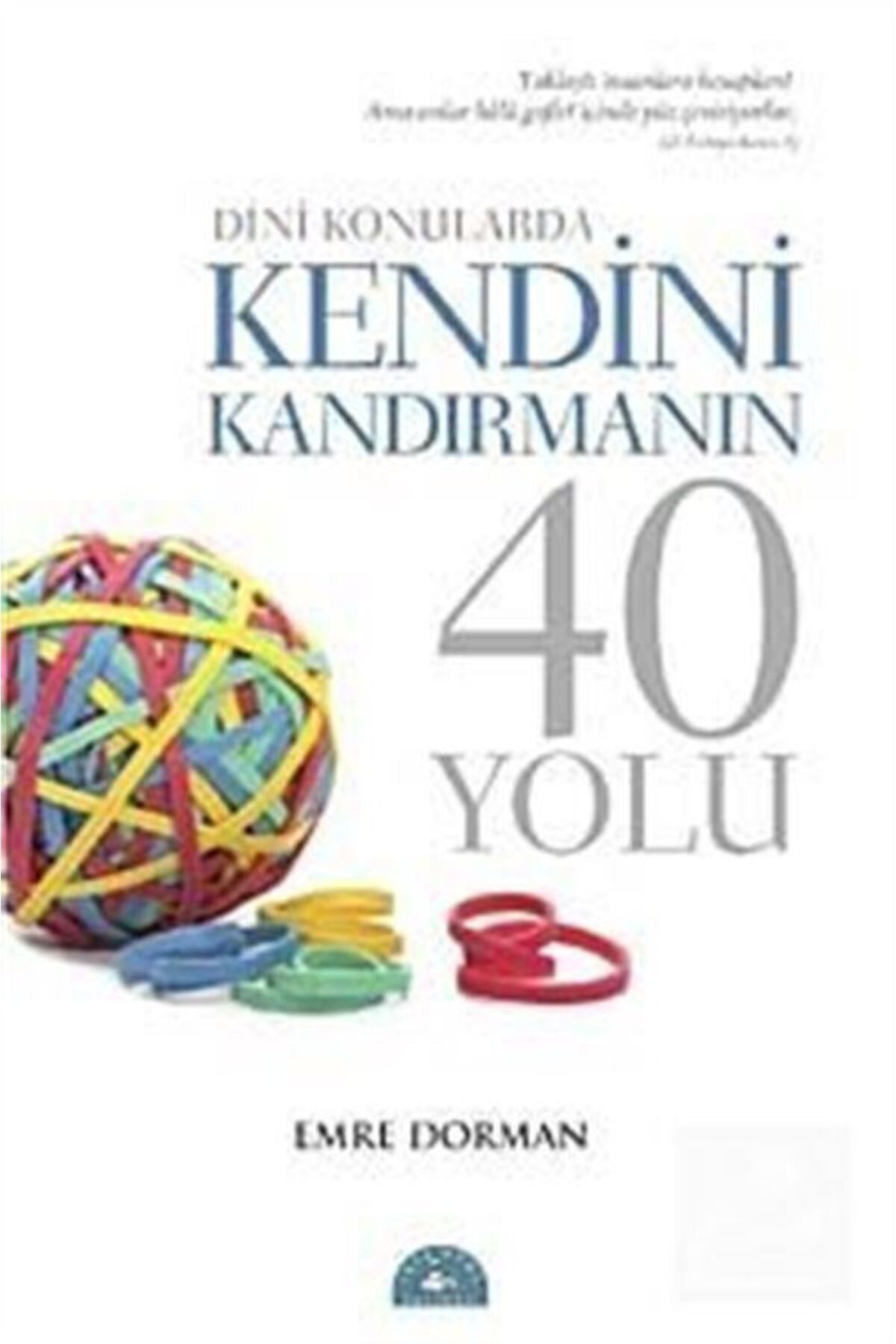 İstanbul Yayınevi Dini Konularda Kendini Kandırmanın 40 Yolu