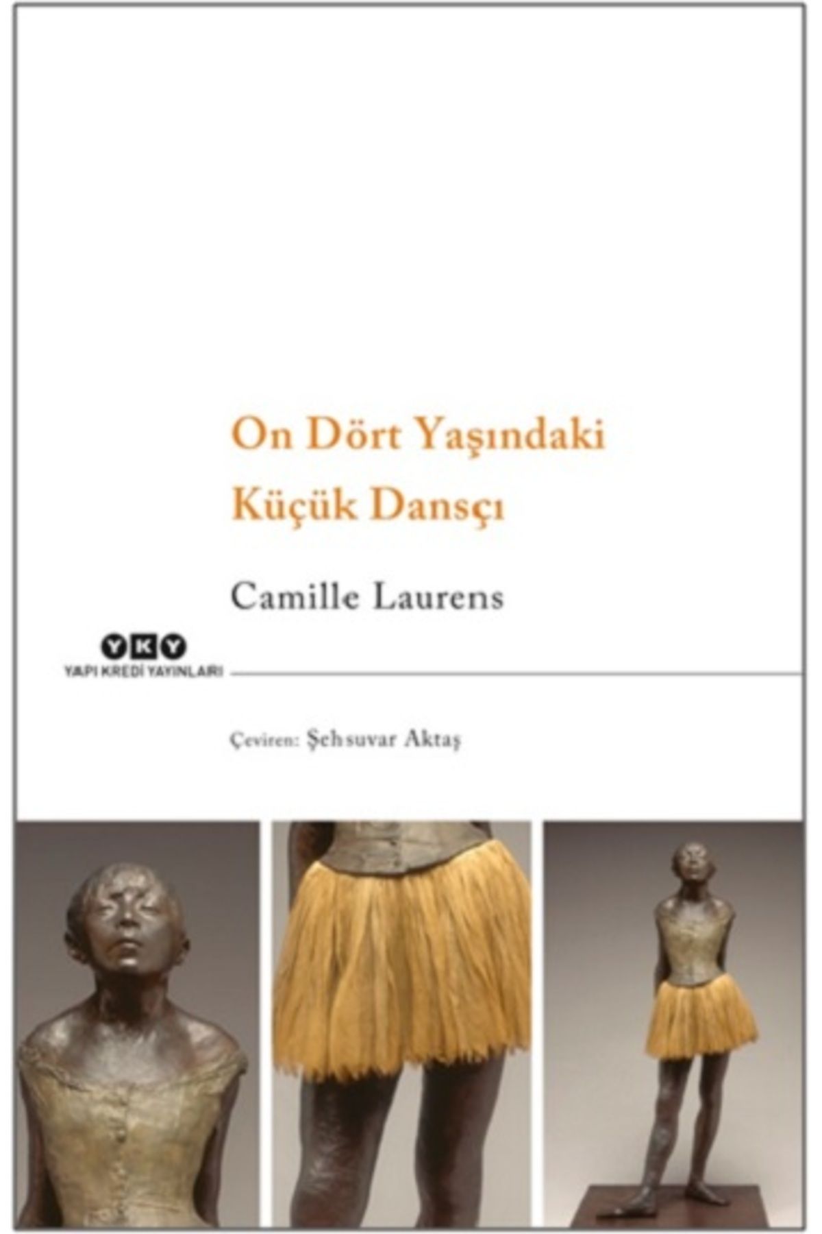 Yapı Kredi Yayınları On Dört Yaşındaki Küçük Dansçı