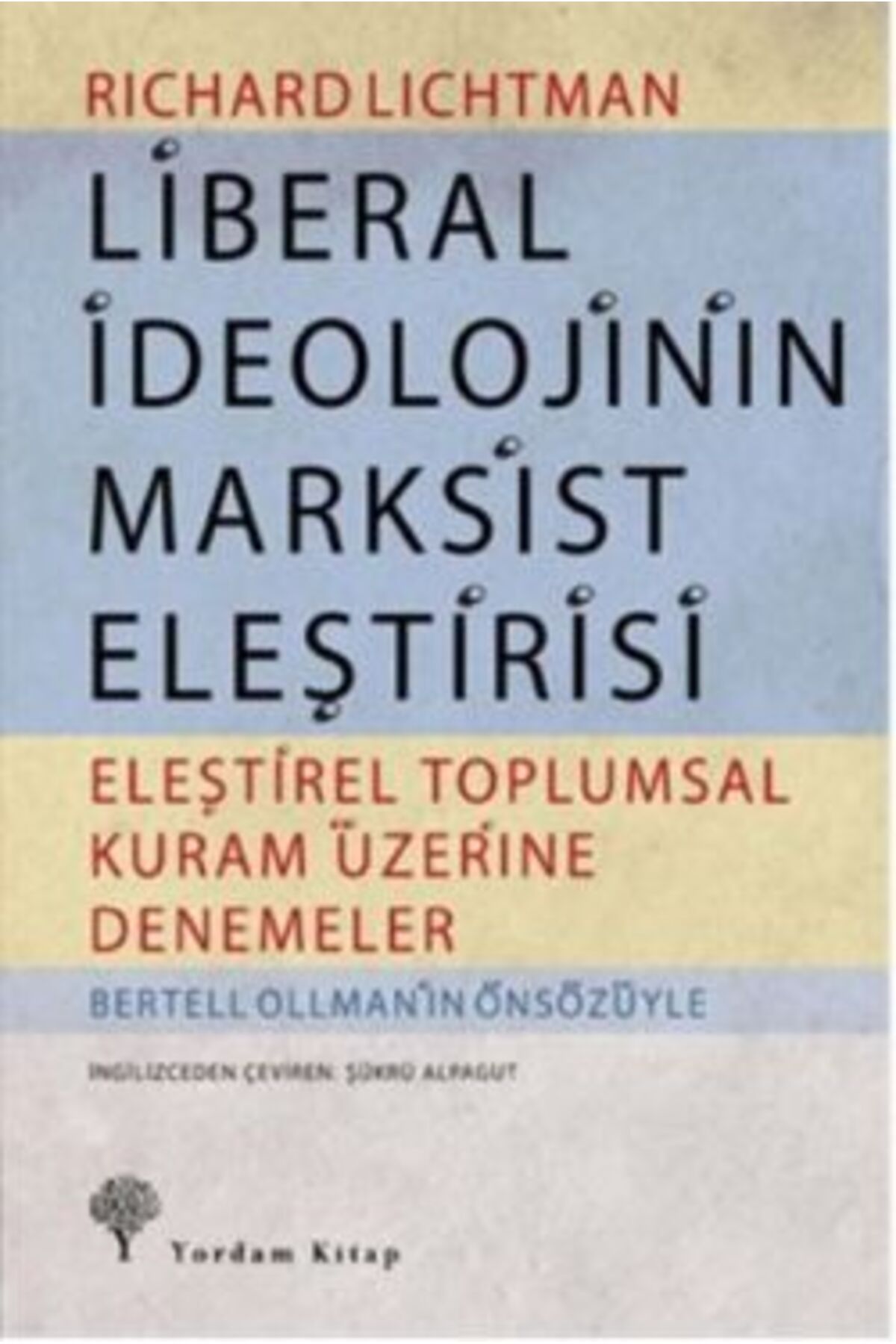 Türkiye İş Bankası Kültür Yayınları Liberal Ideolojinin Marksist Eleştirisi