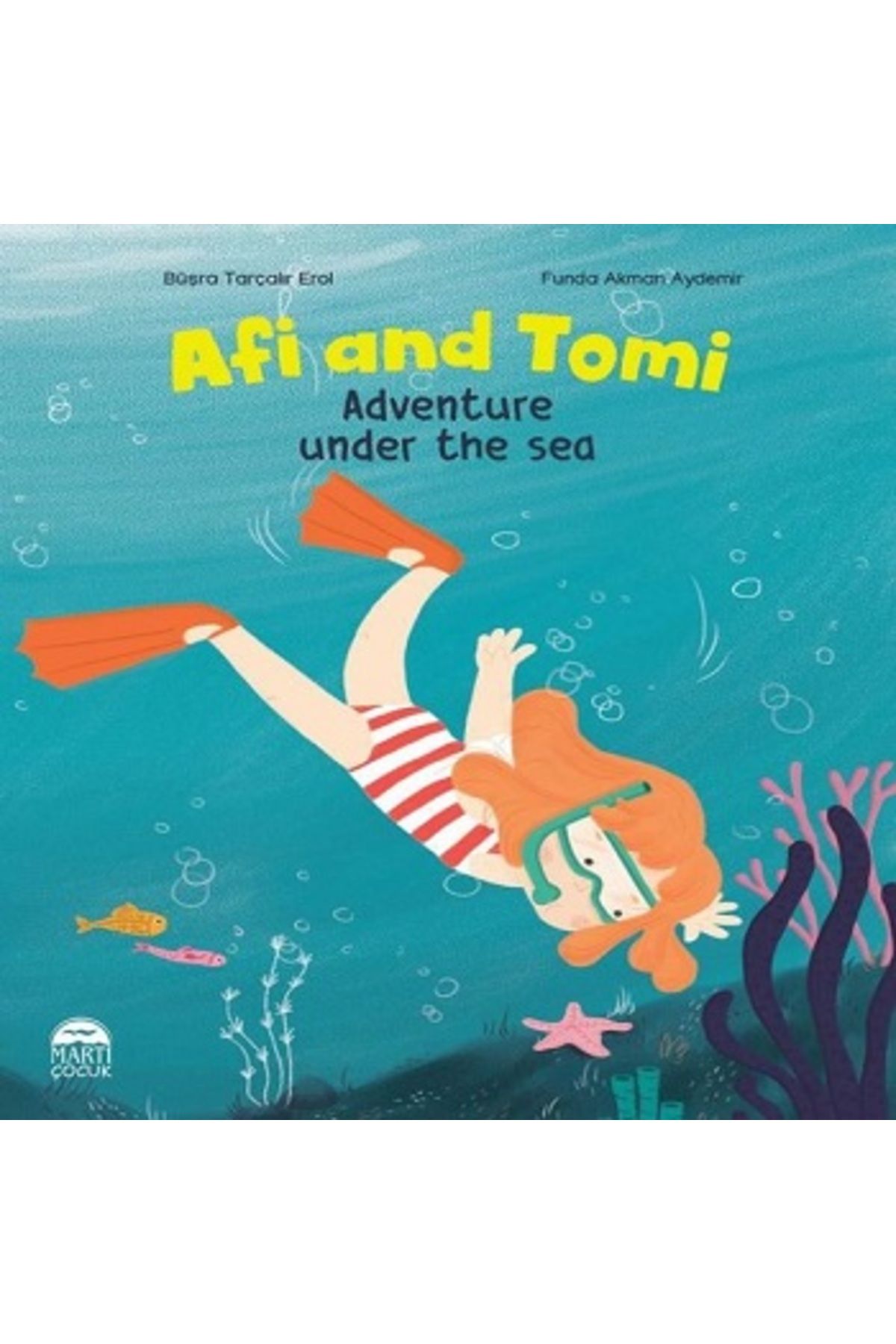 Martı Çocuk Yayınları Afi And Tomi - Adventure Under The Sea