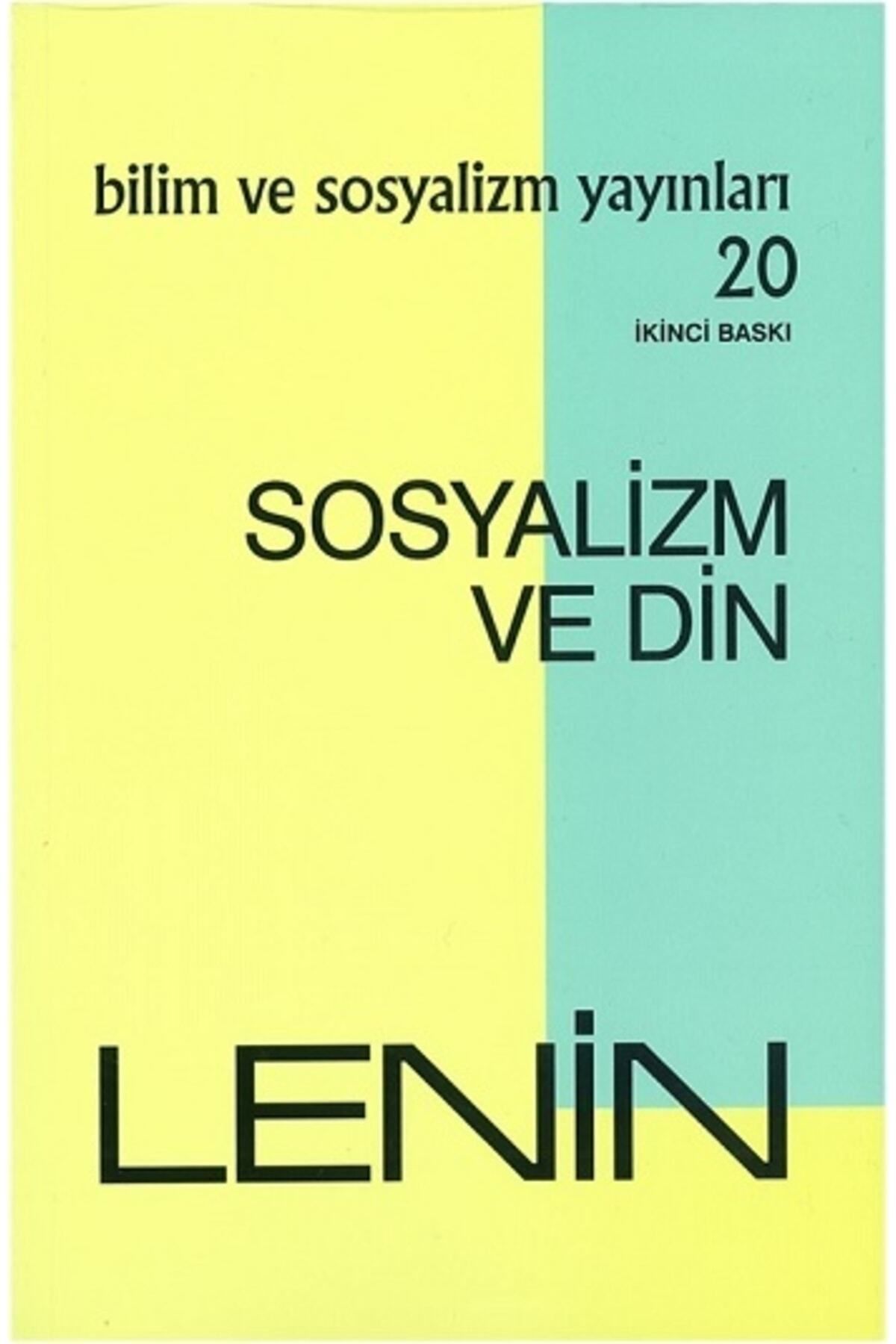 Bilim ve Sosyalizm Yayınları Sosyalizm Ve Din -Bilim ve Sosyalizm Yayınları-Lenin