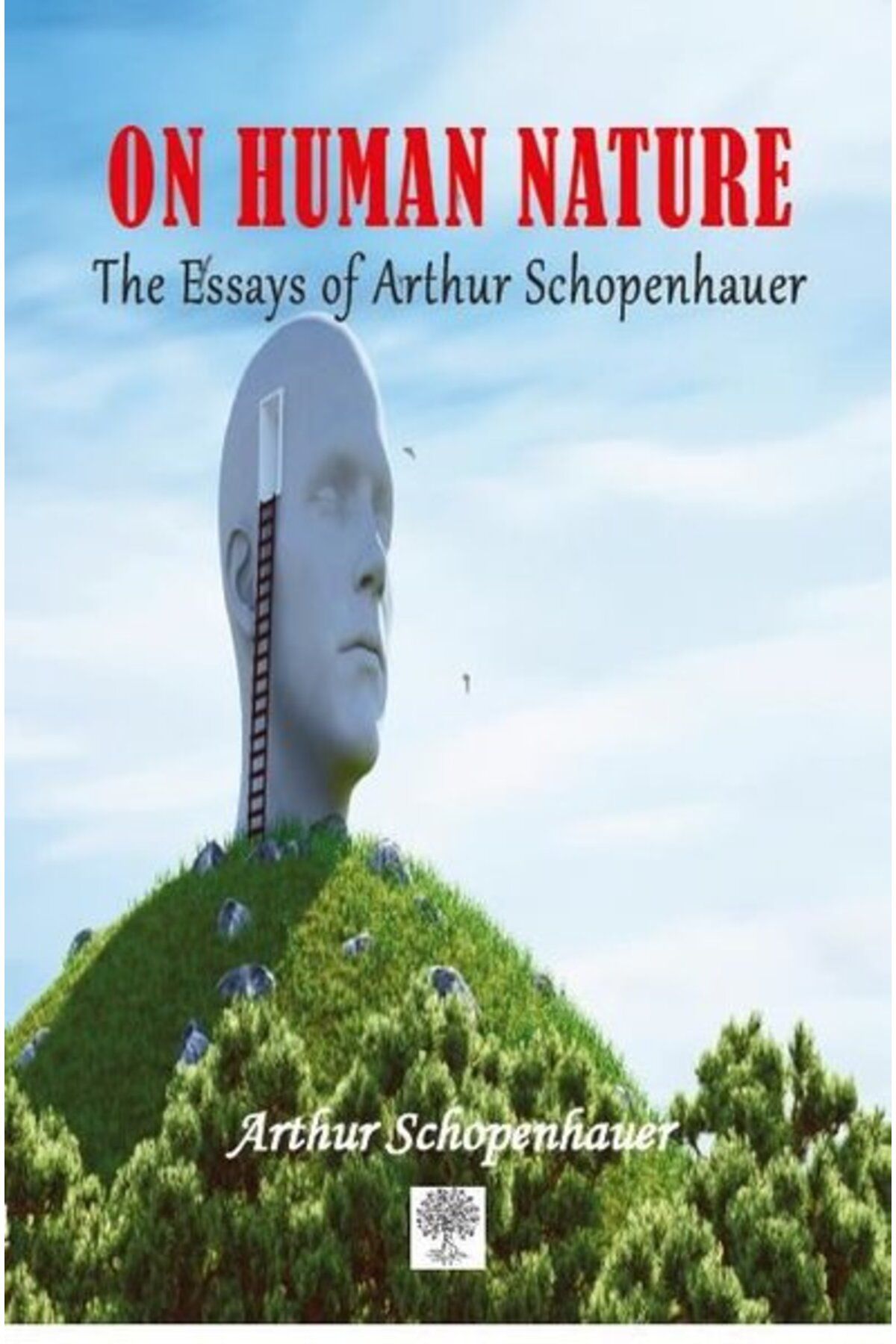Platanus Publishing On Human Nature The Essays Of Arthur Schopenhauer