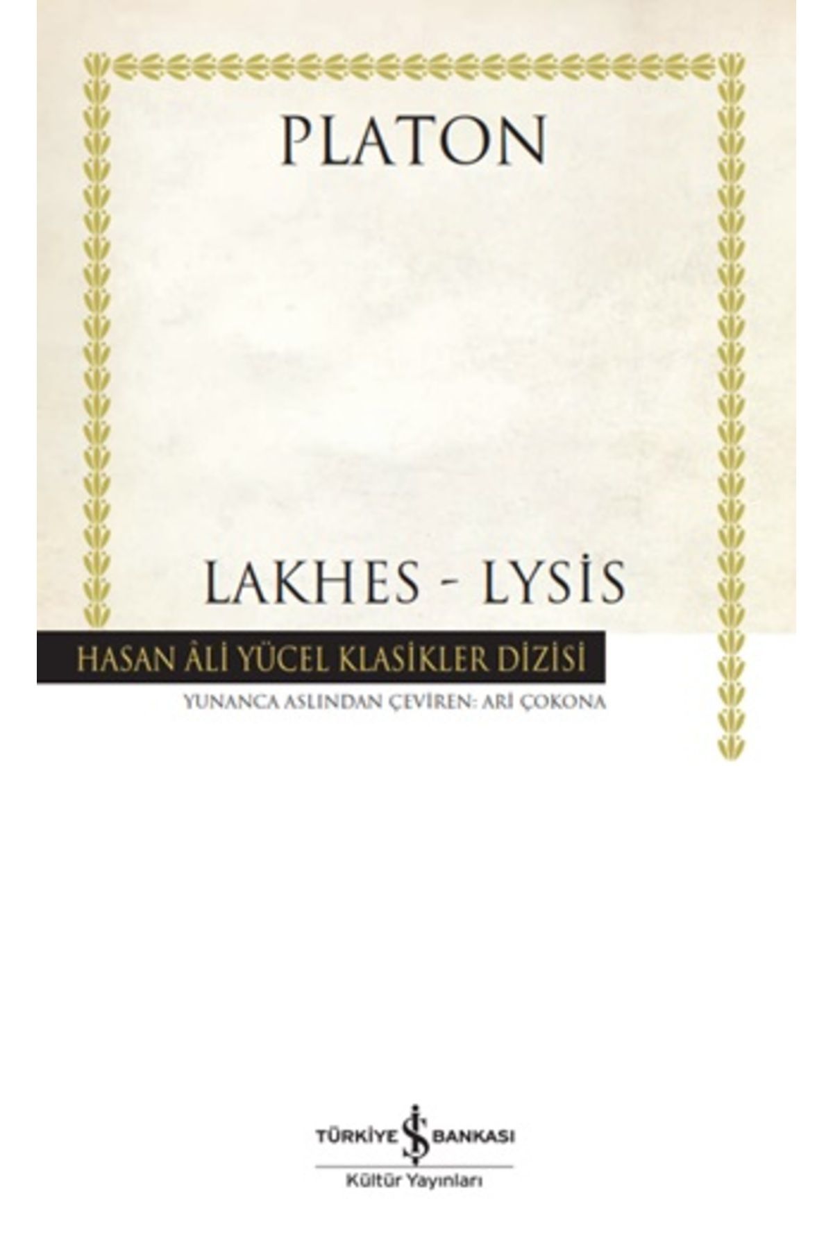 Türkiye İş Bankası Kültür Yayınları Lakhes – Lysis (CİLTLİ)