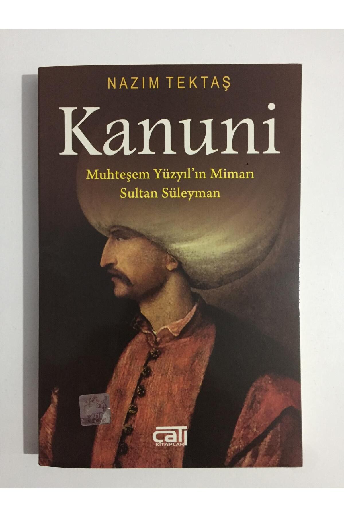 Kişisel Yayınlar Kanuni Muhteşem Yüzyılın Mimarı Sultan Süleyman - Nazım Tektaş