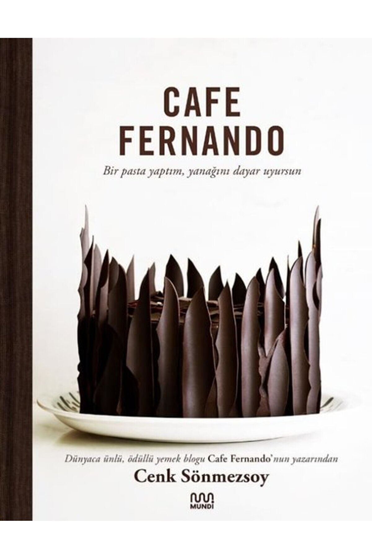 MUNDİ Cafe Fernando Bir Pasta Yaptım, Yanağını Dayar Uyursun