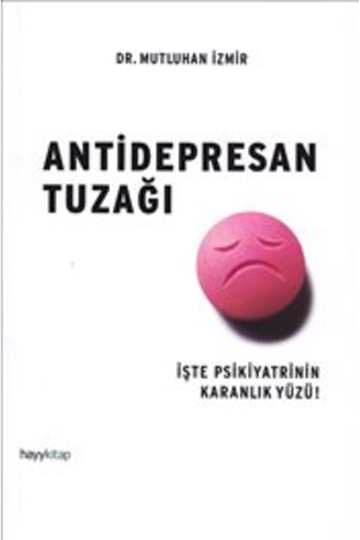 Hayykitap Antidepresan Tuzağı