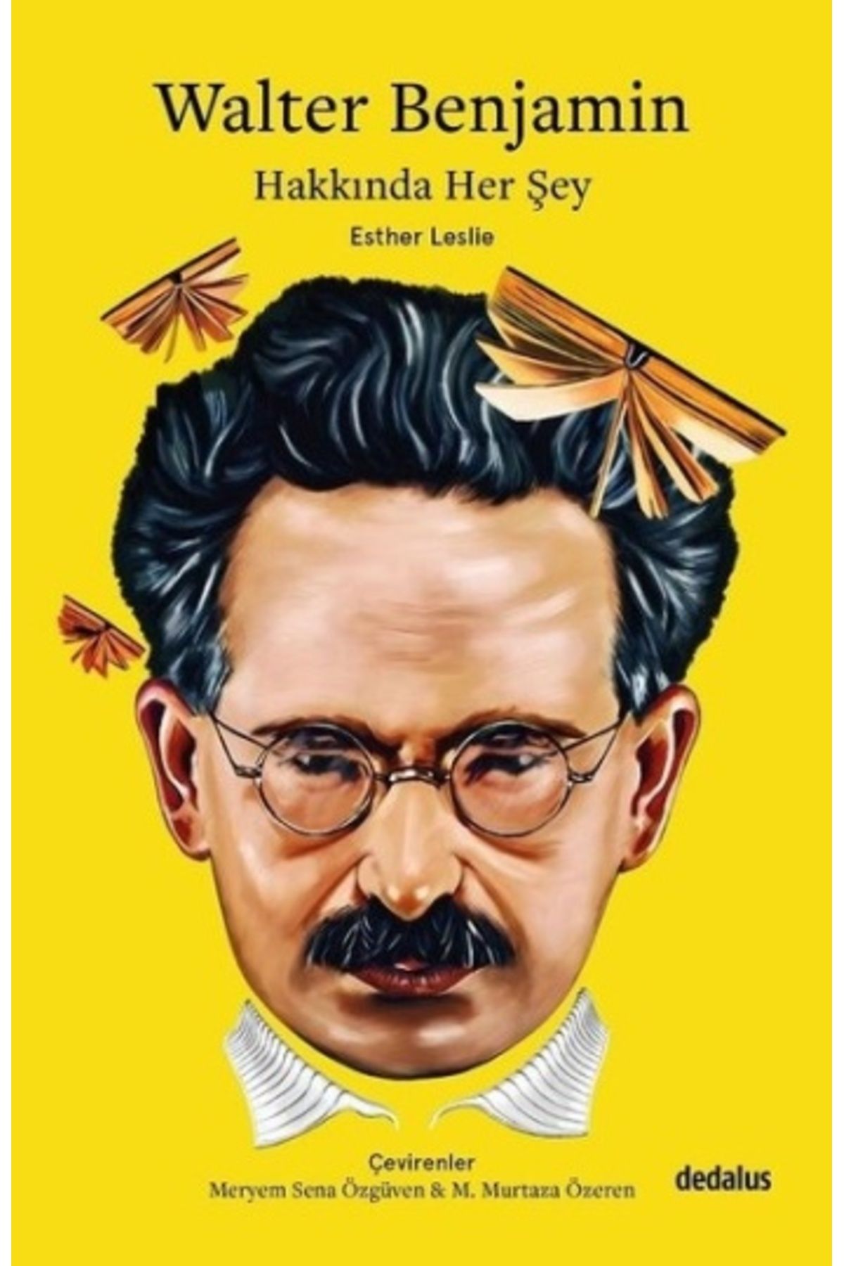 Dedalus Kitap Walter Benjamin Hakkında Her Şey