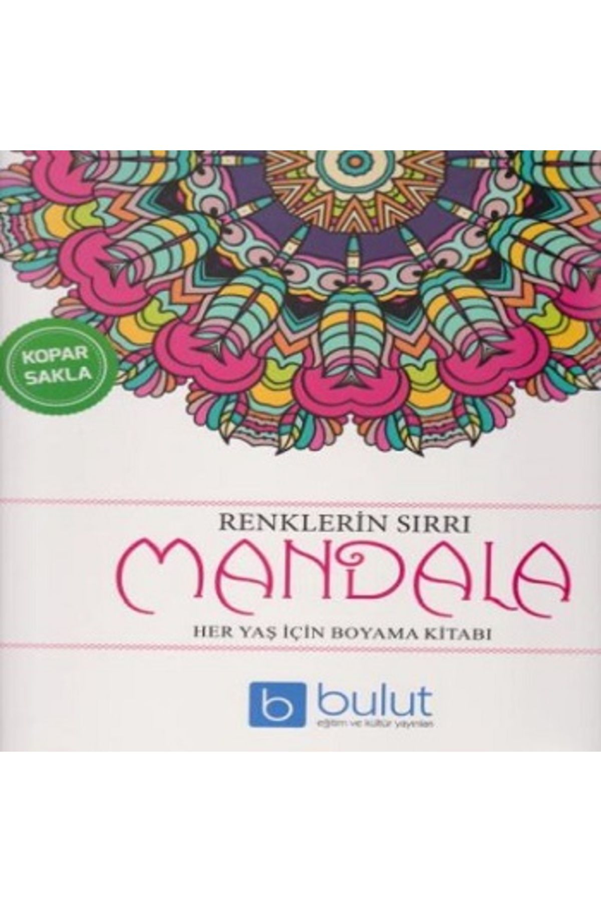 Timaş Çocuk Renklerin Sırrı - Mandala