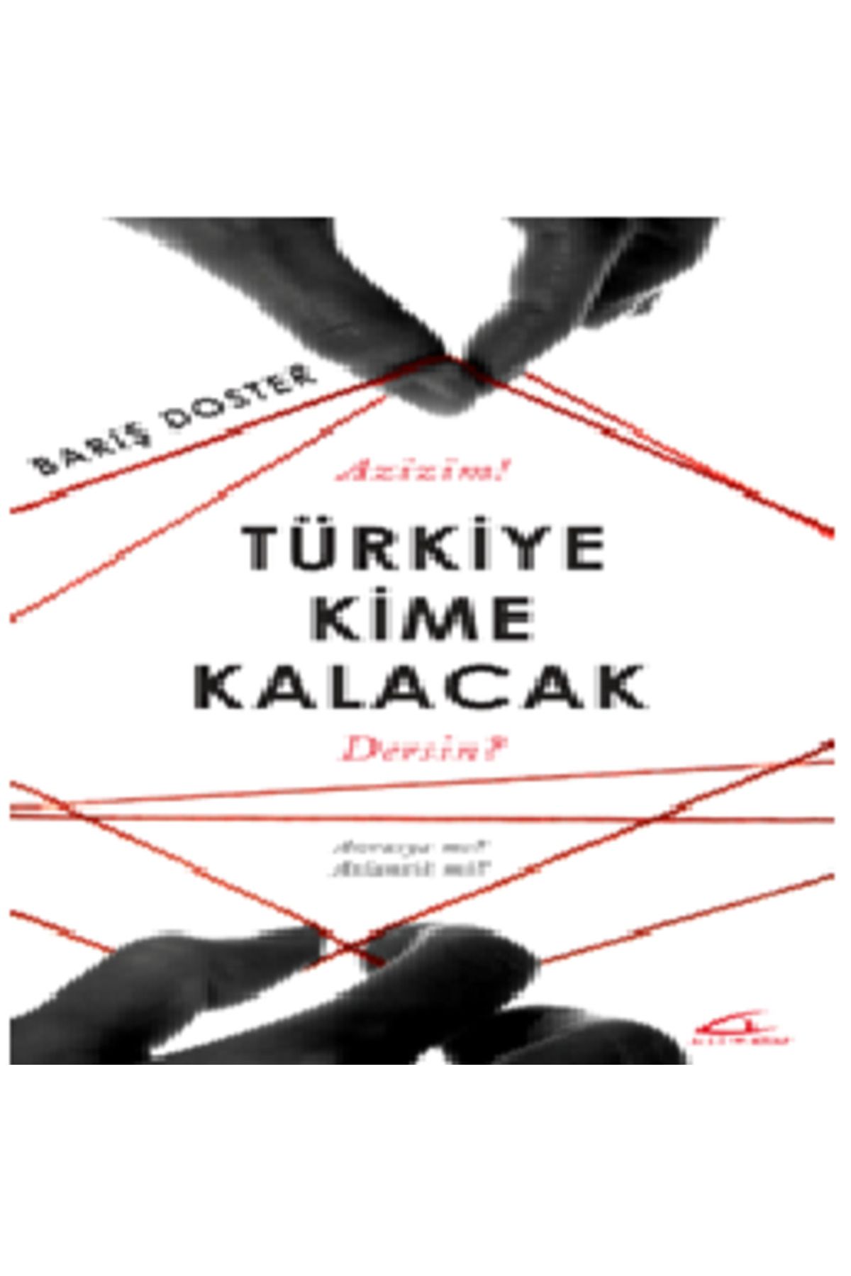 Asi Kitap Türkiye Kime Kalacak ?