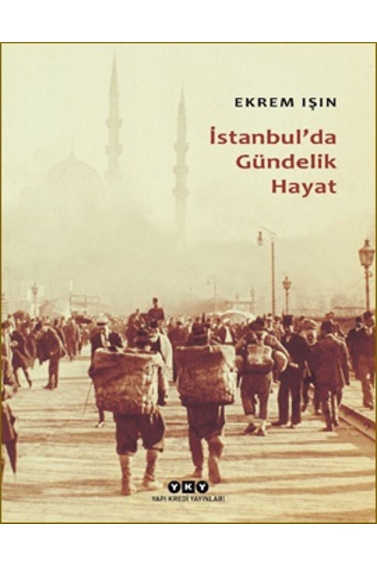 Yapı Kredi Yayınları Istanbul'da Gündelik Hayat