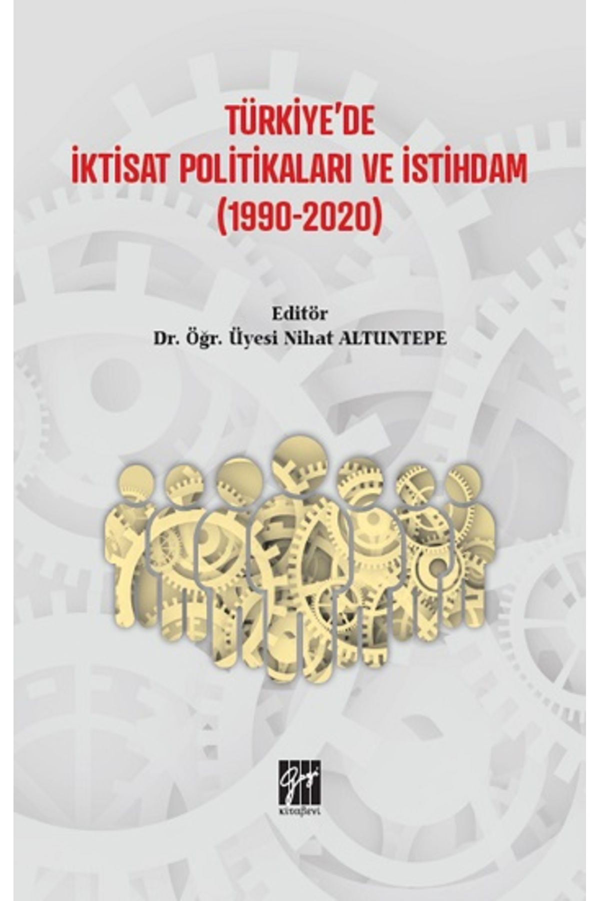 Genel Markalar Türkiye'de Iktisat Politikaları Ve Istihdam