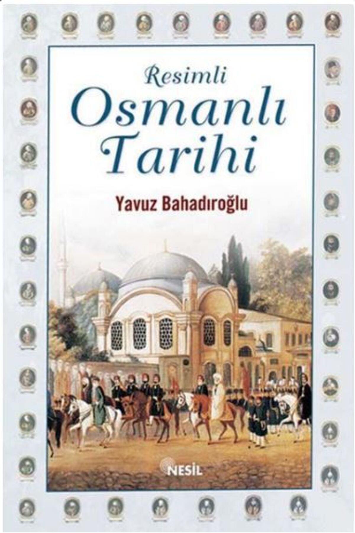 Nesil Yayınları Resimli Osmanlı Tarihi
