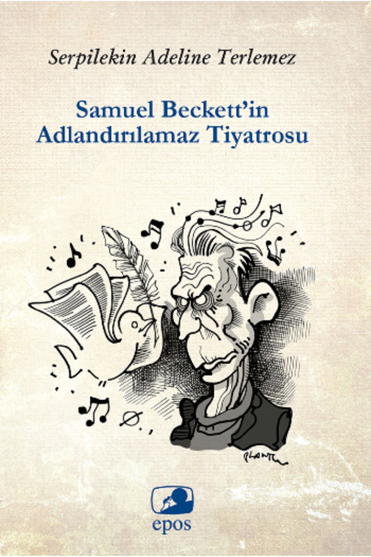 Epos Yayınları Samuel Beckett'in Adlandırılamaz Tiyatrosu